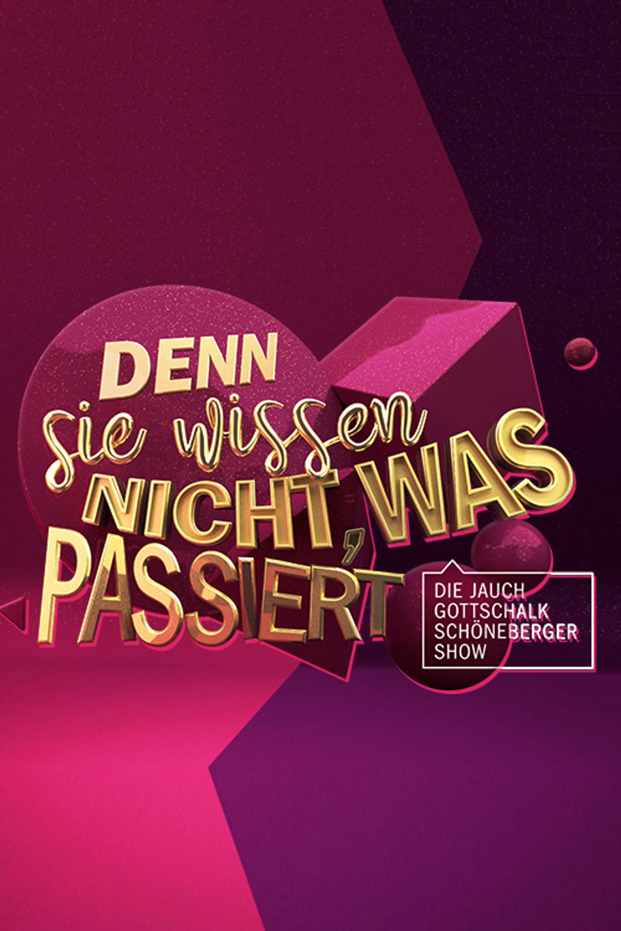 Pôster de Denn sie wissen nicht, was passiert