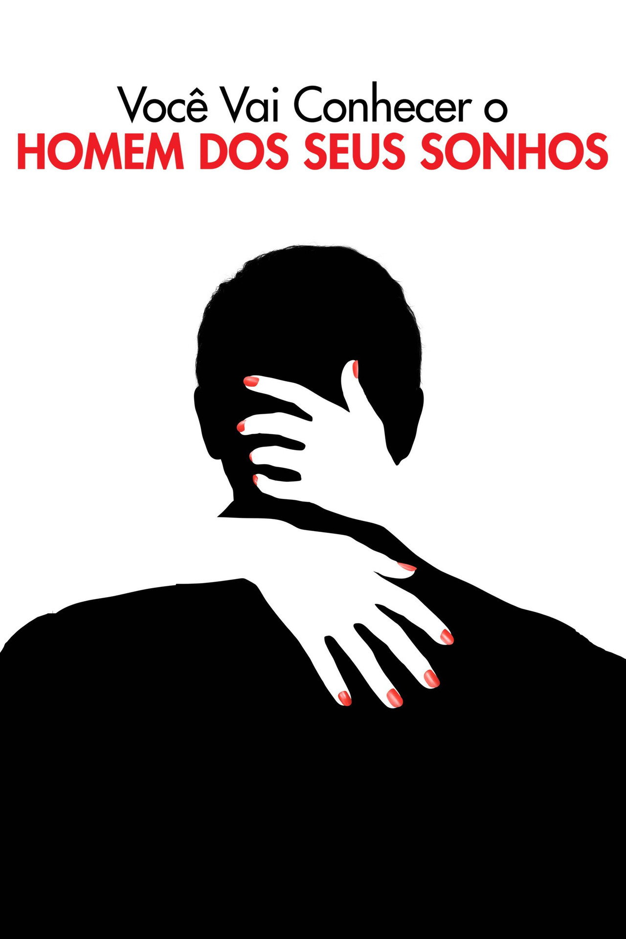 Pôster de Você vai Conhecer o Homem dos seus Sonhos
