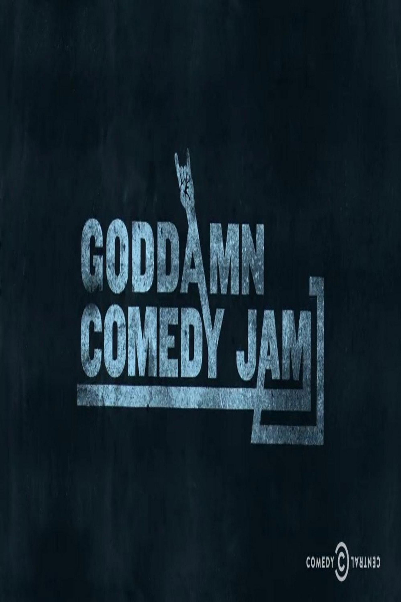 Pôster de The Goddamn Comedy Jam