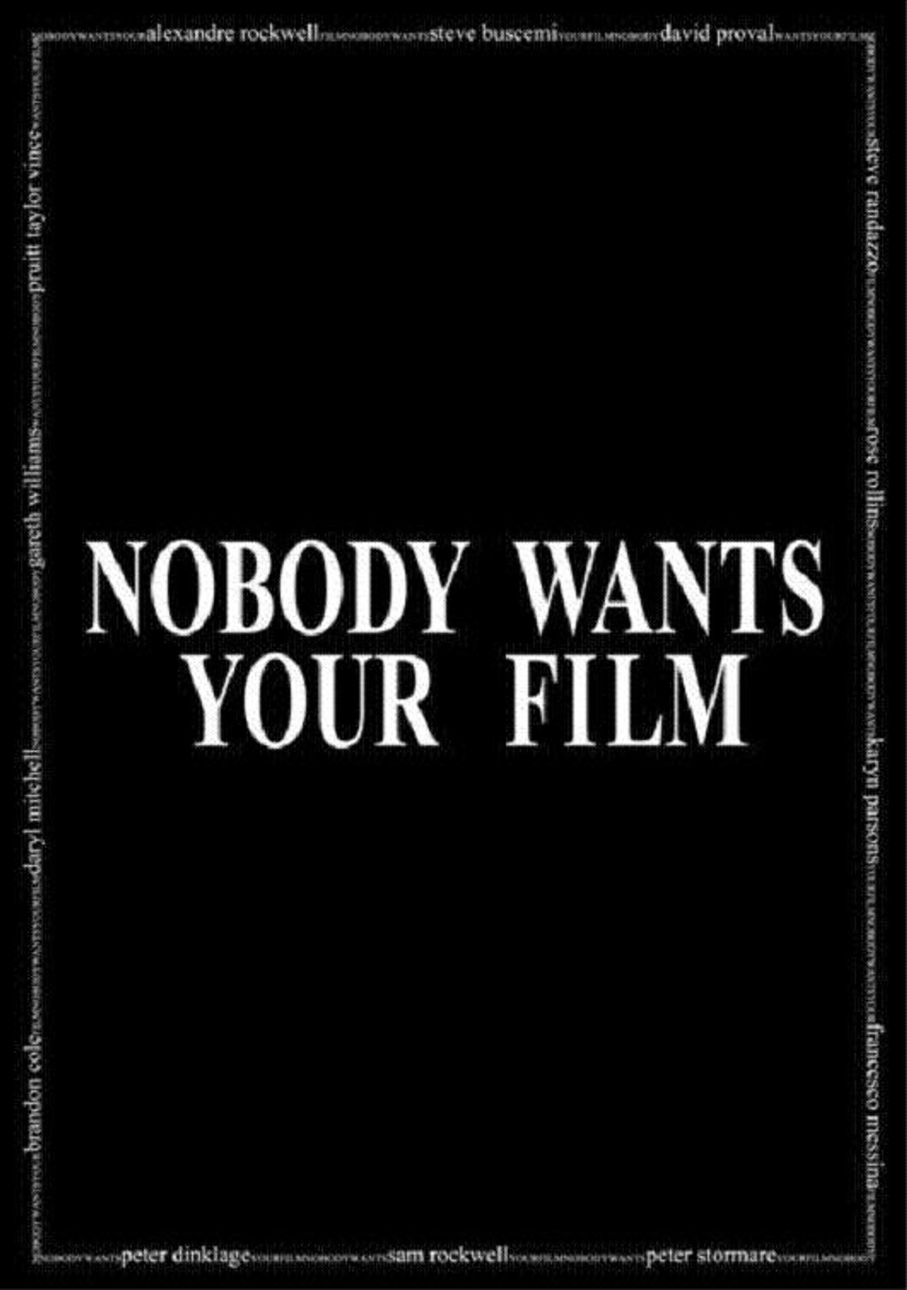 Pôster de Nobody Wants Your Film