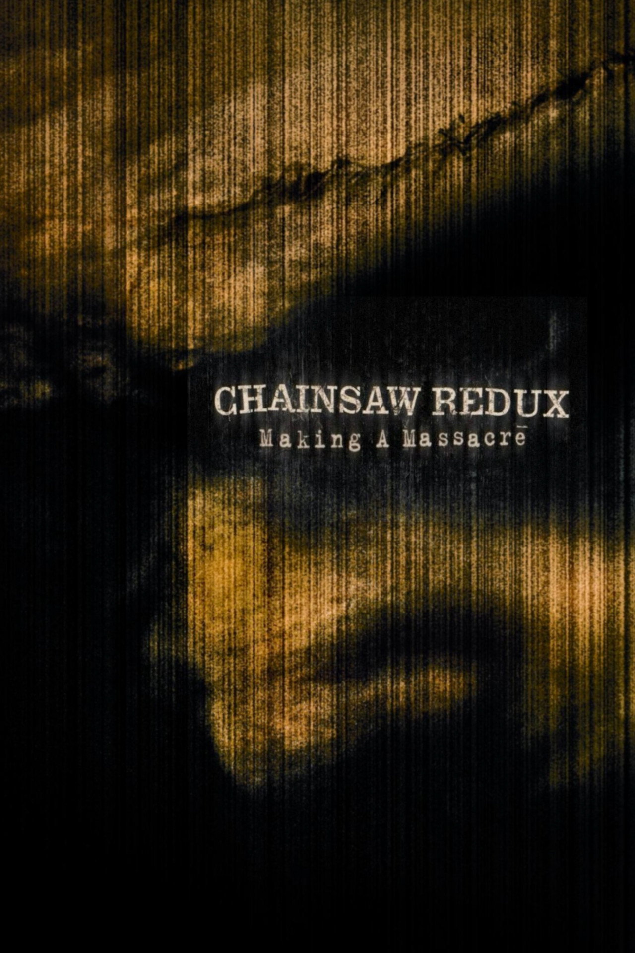 Pôster de Chainsaw Redux: Making a Massacre