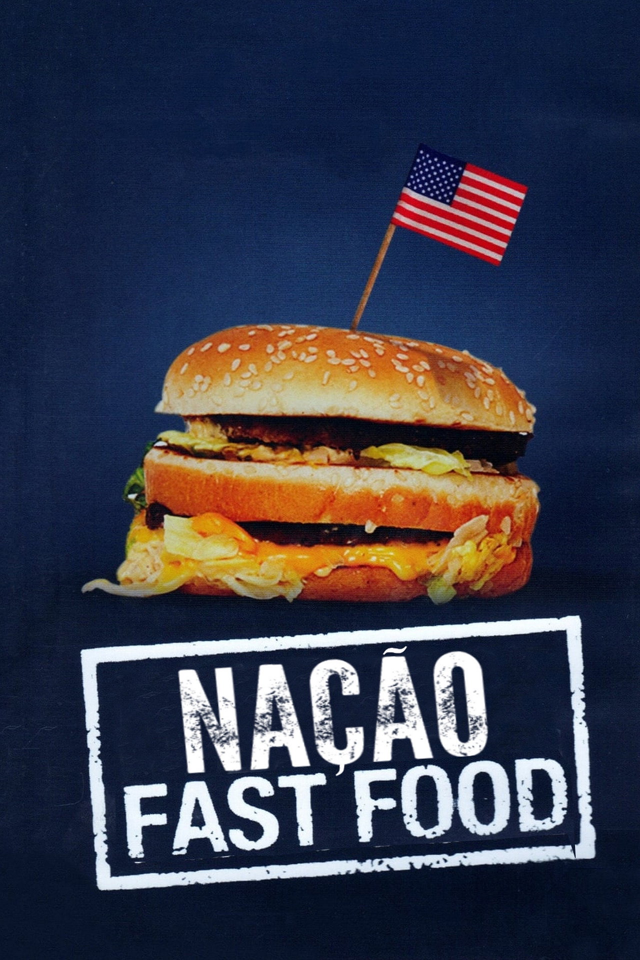 Pôster de Nação Fast Food: Uma Rede de Corrupção