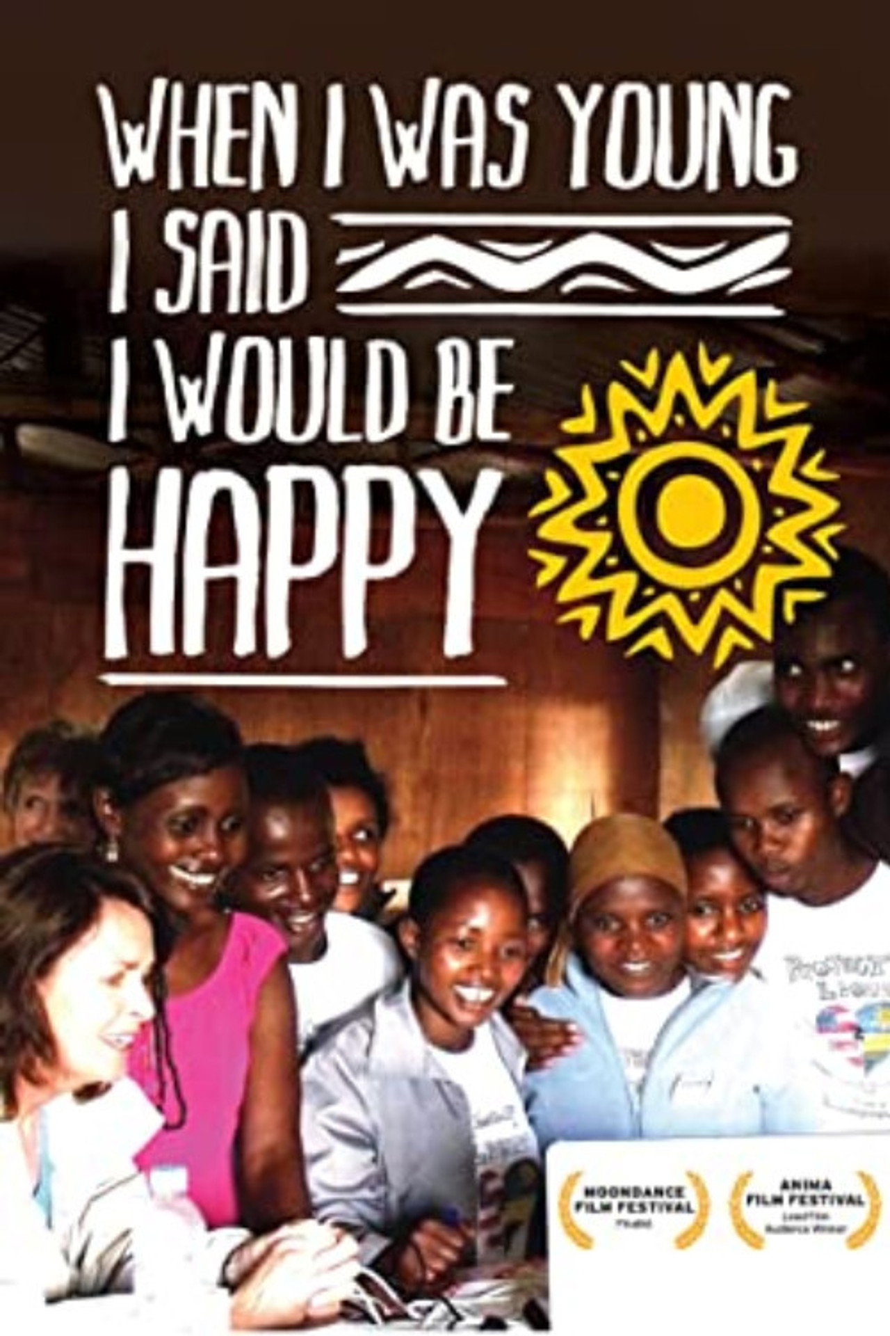 Pôster de When I Was Young I Said I Would Be Happy
