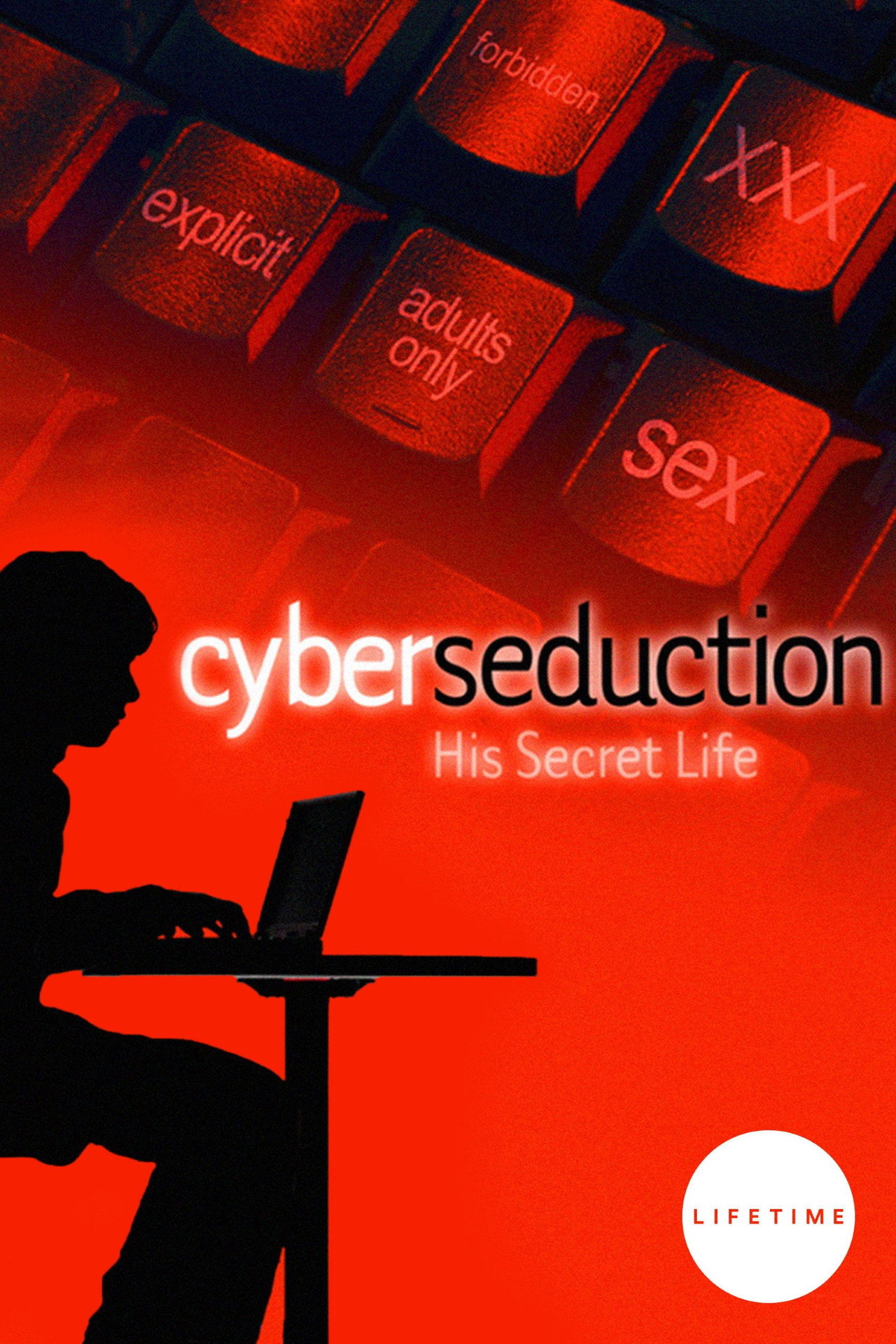 Pôster de Cyber Seduction: His Secret Life