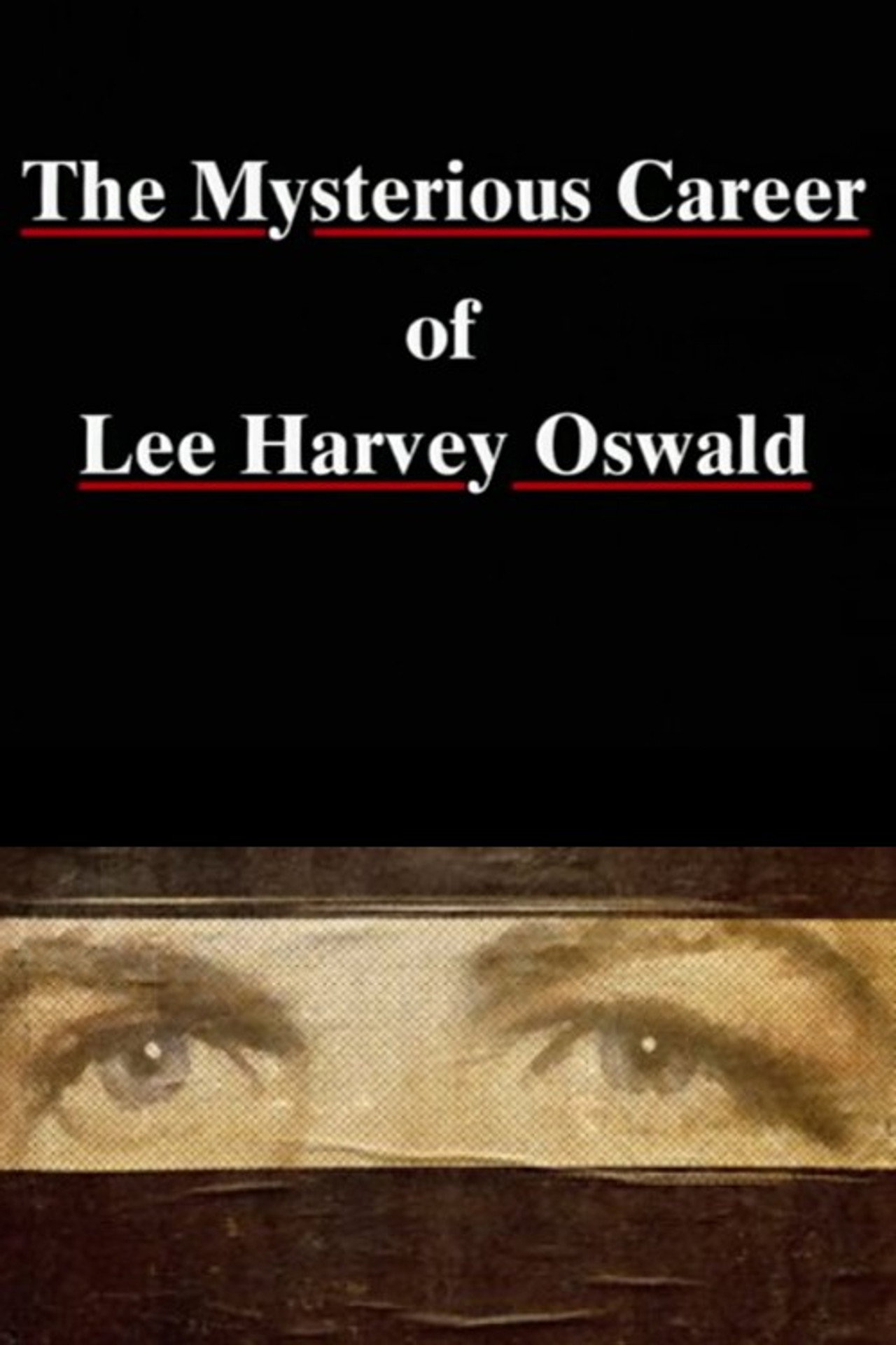 Pôster de The Mysterious Career of Lee Harvey Oswald