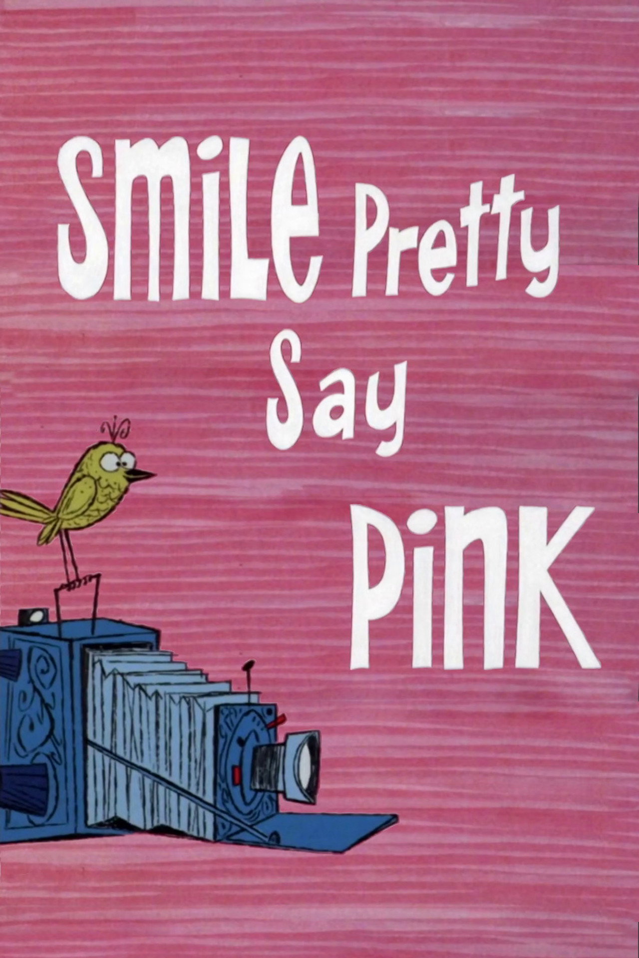 Pôster de Smile Pretty, Say Pink