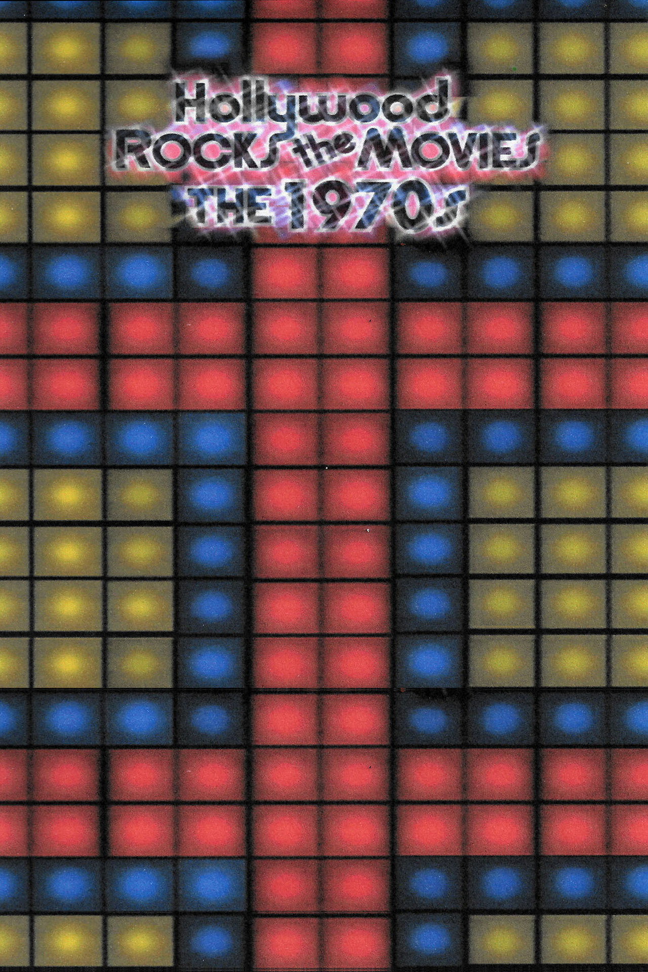 Pôster de Hollywood Rocks the Movies: The 1970s