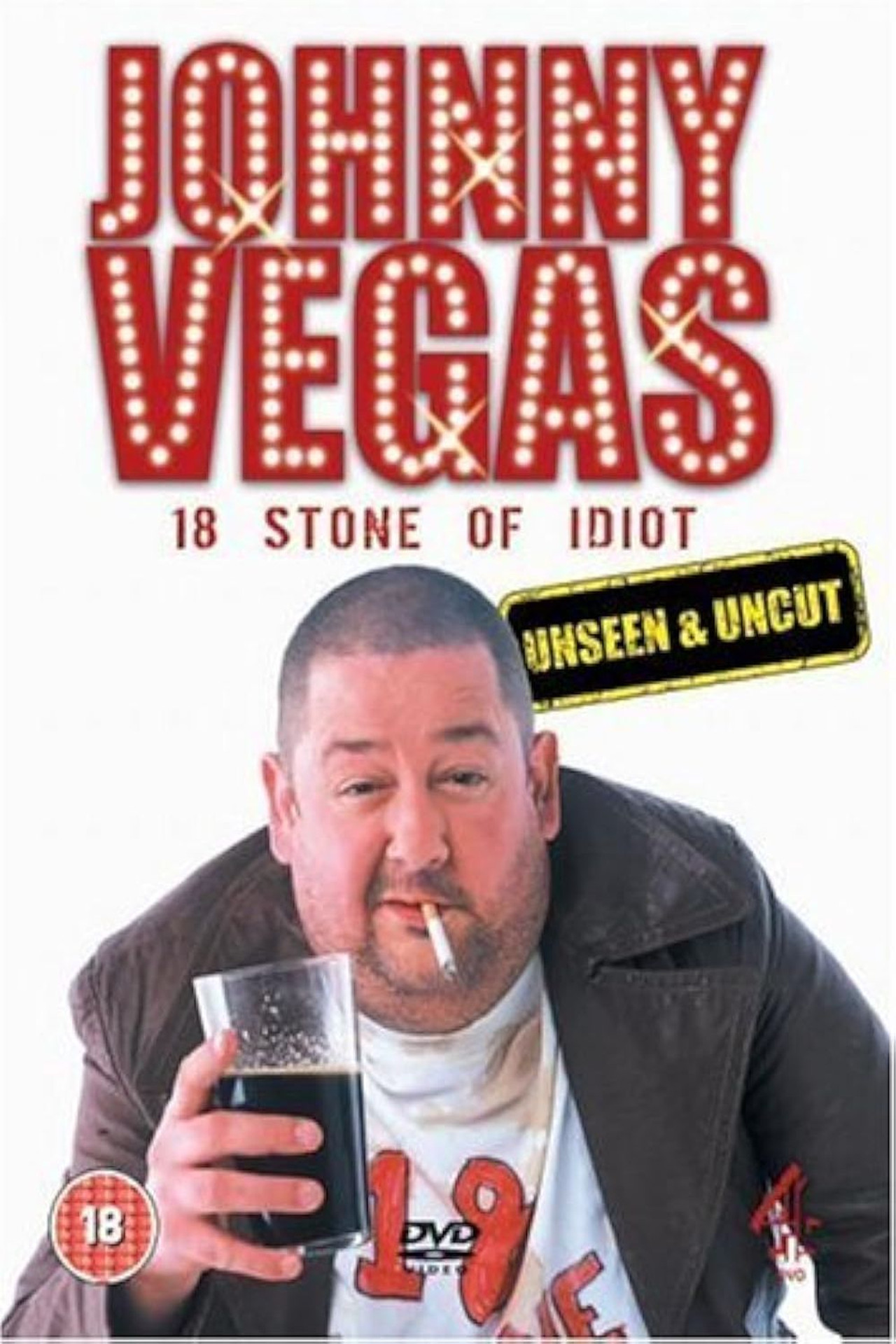 Pôster de Johnny Vegas: 18 Stone of Idiot - Unseen and Uncut