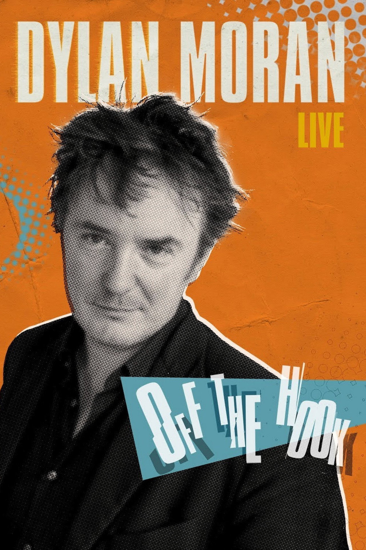 Pôster de Dylan Moran: Off the Hook