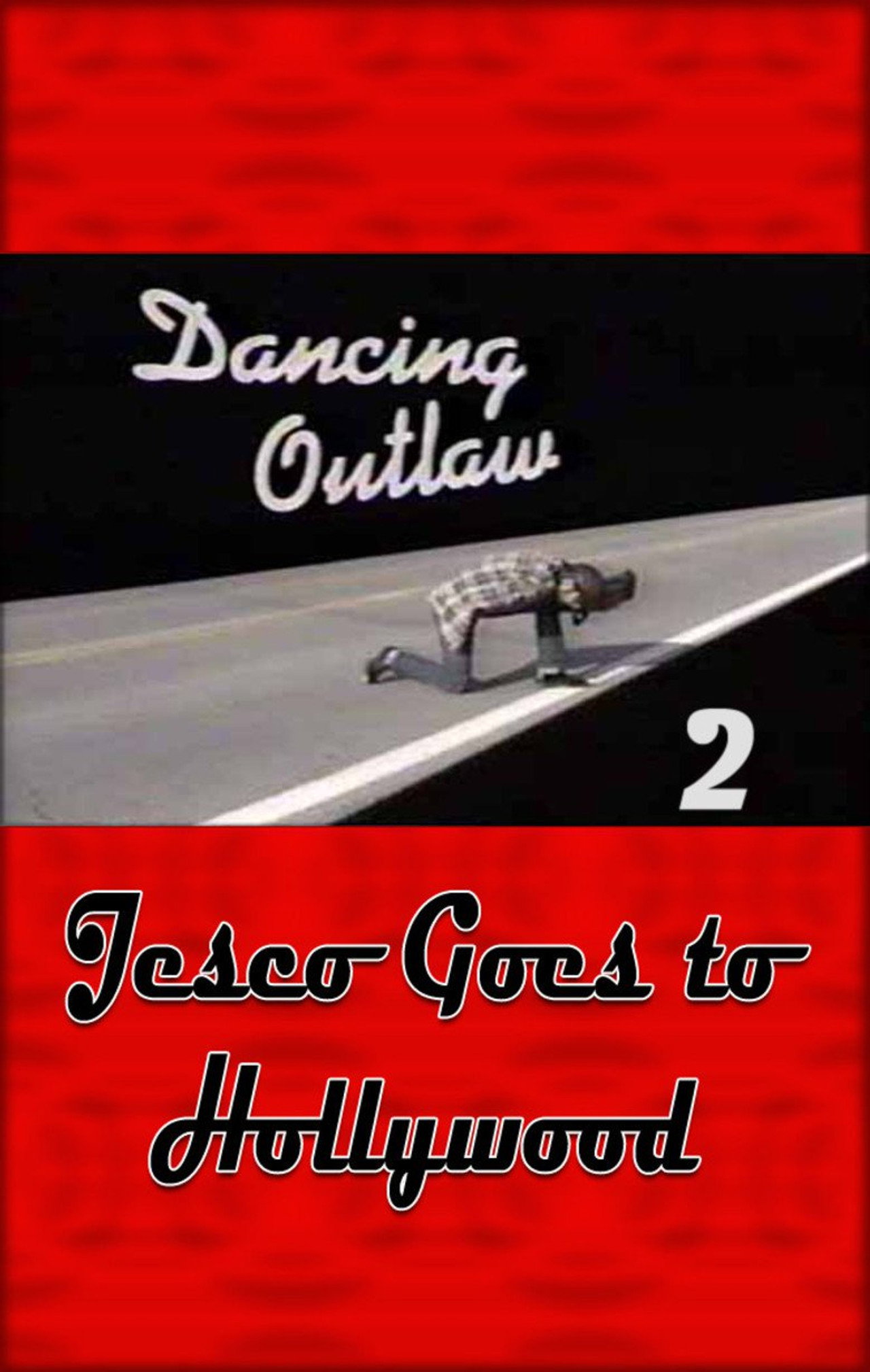 Pôster de Dancing Outlaw II: Jesco Goes to Hollywood
