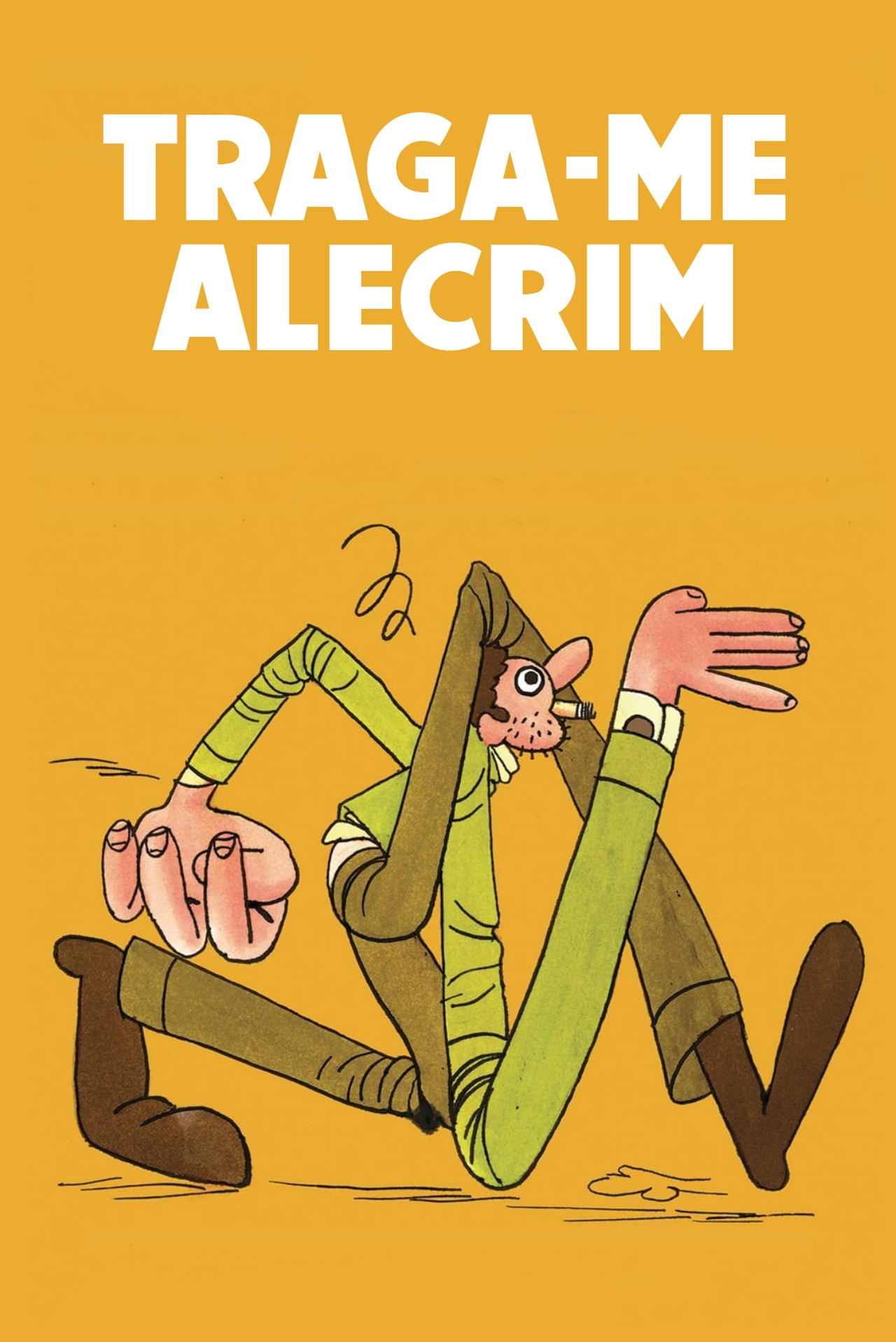 Pôster de Traga-me Alecrim