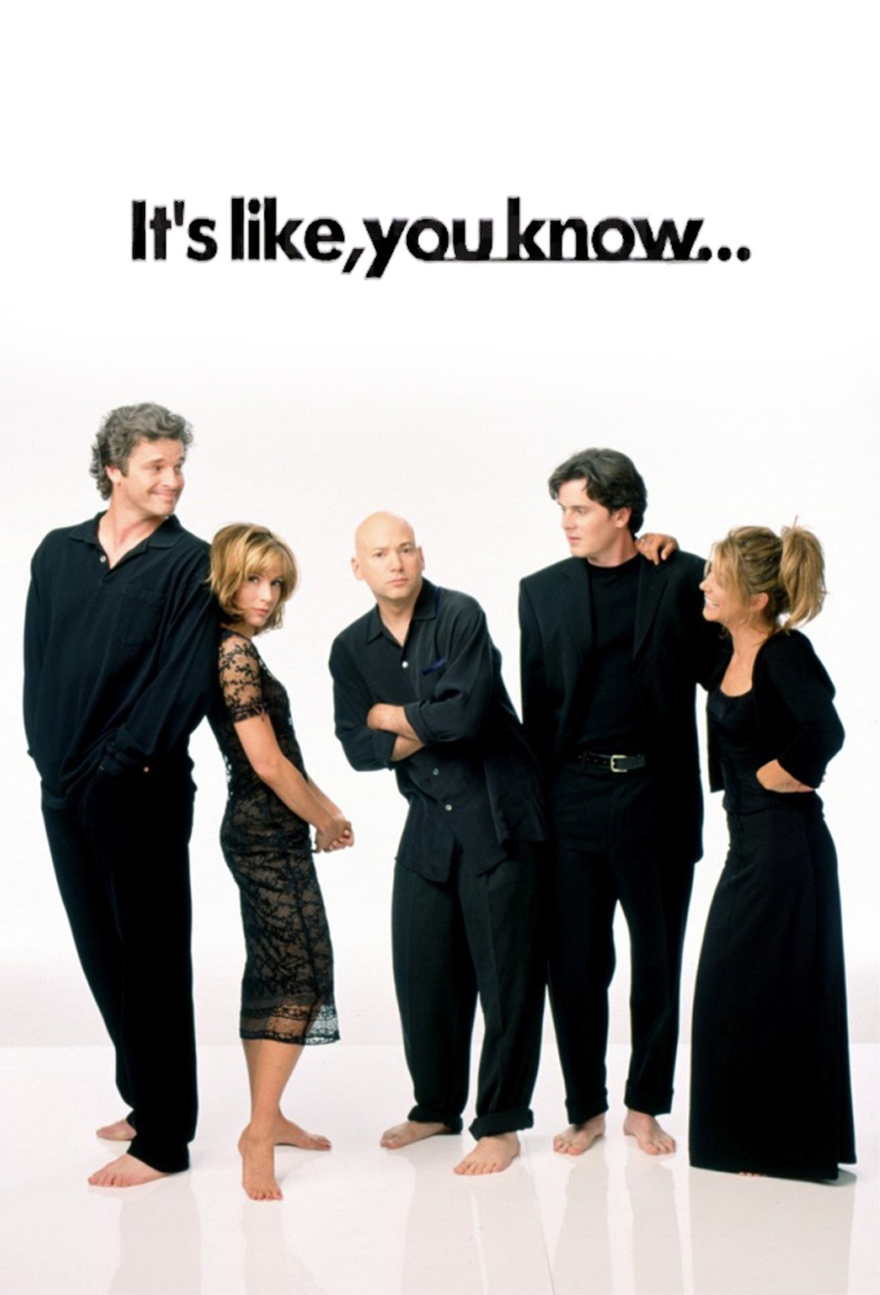 Pôster de It's Like, You Know...