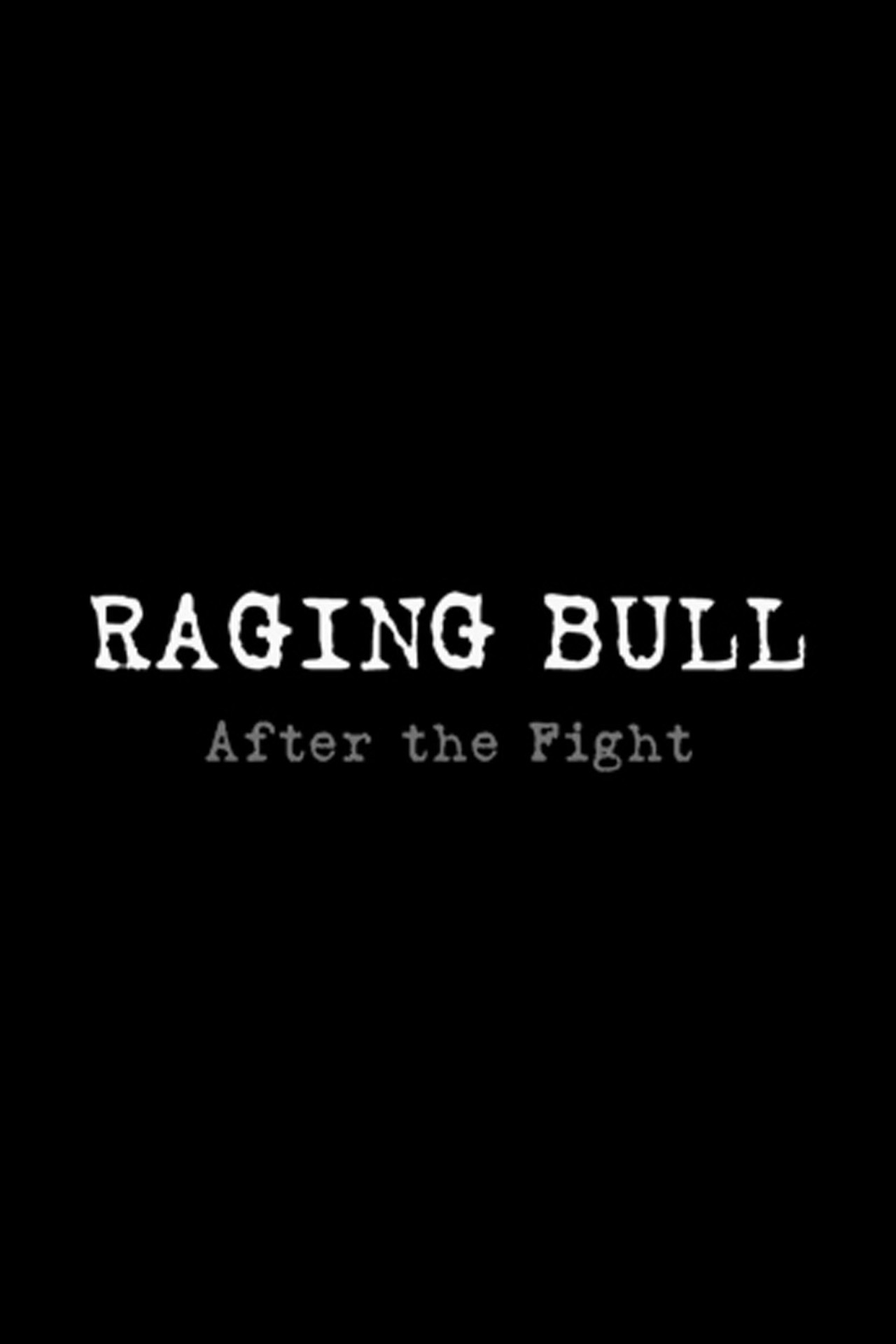 Pôster de Raging Bull: After the Fight