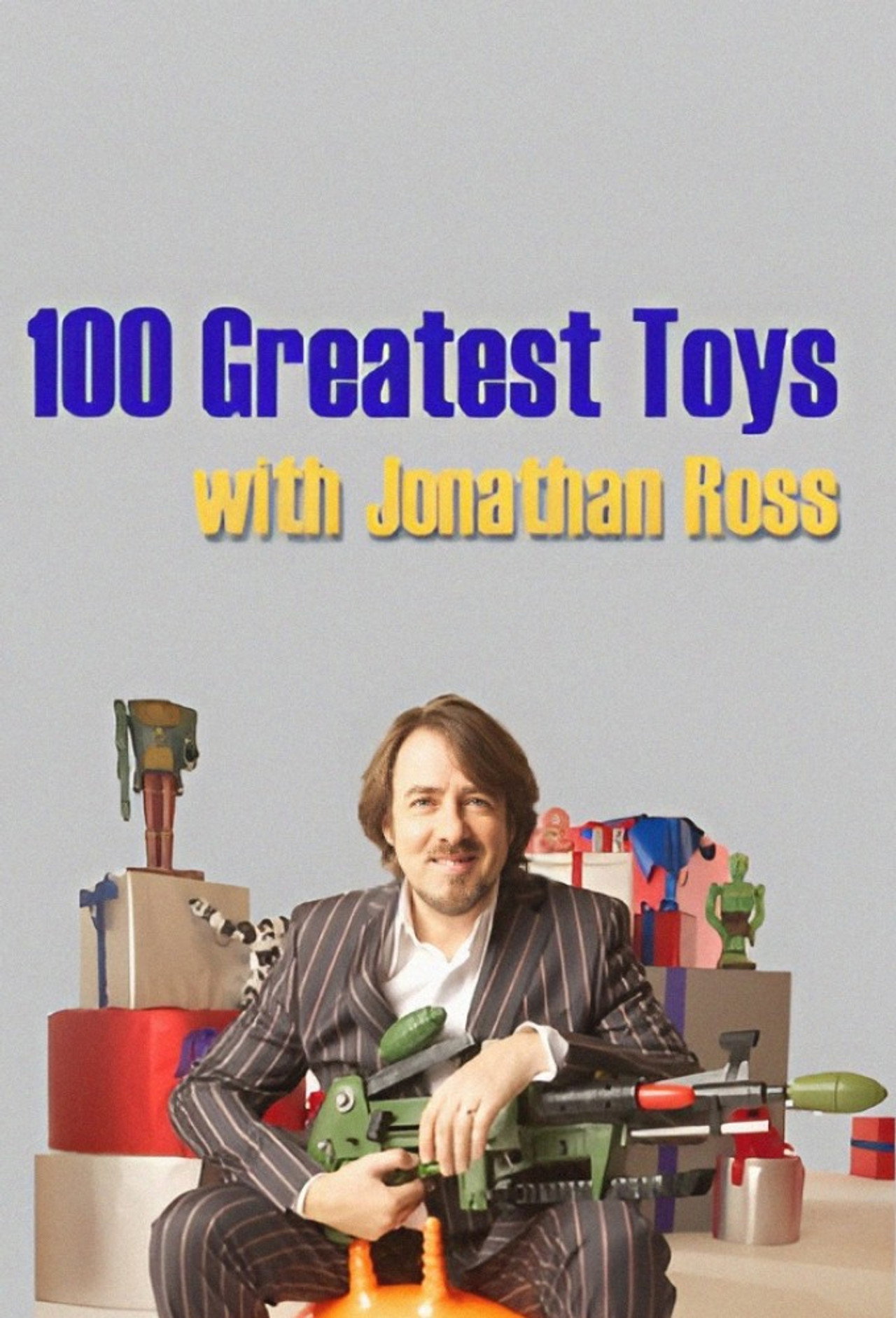 Pôster de 100 Greatest Toys With Jonathan Ross