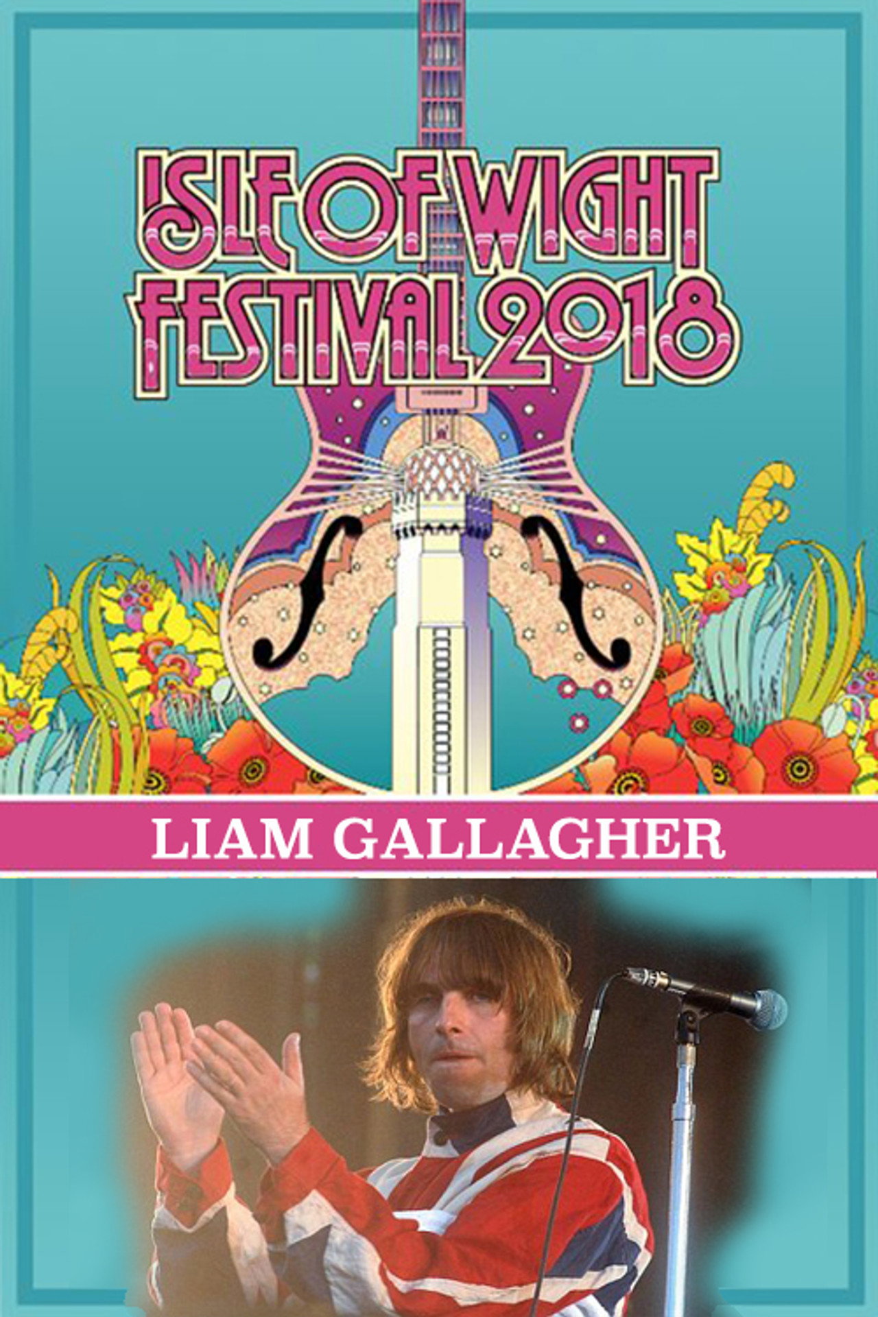 Pôster de Liam Gallagher - Isle of Wight Festival