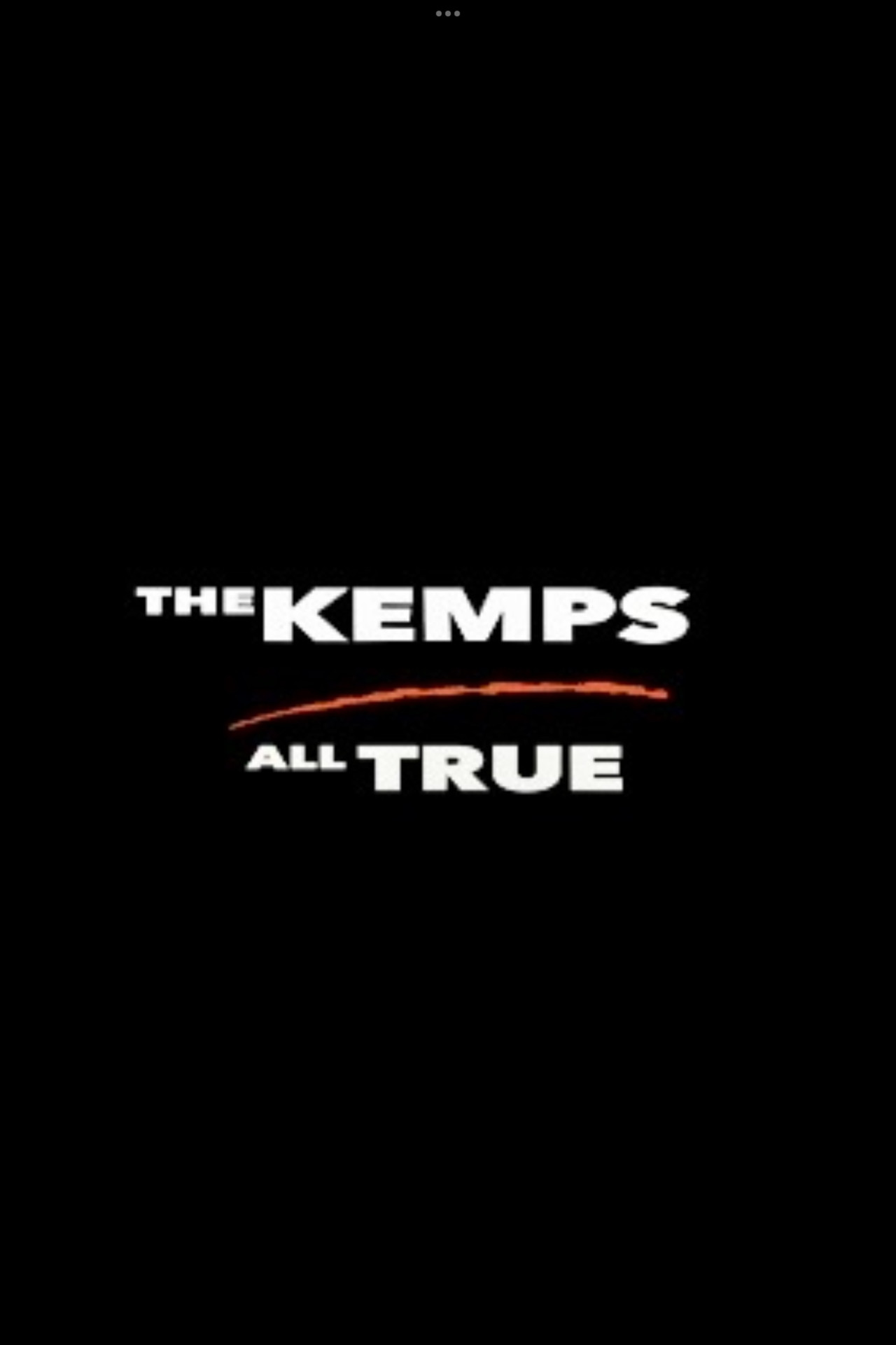 Pôster de The Kemps: All True