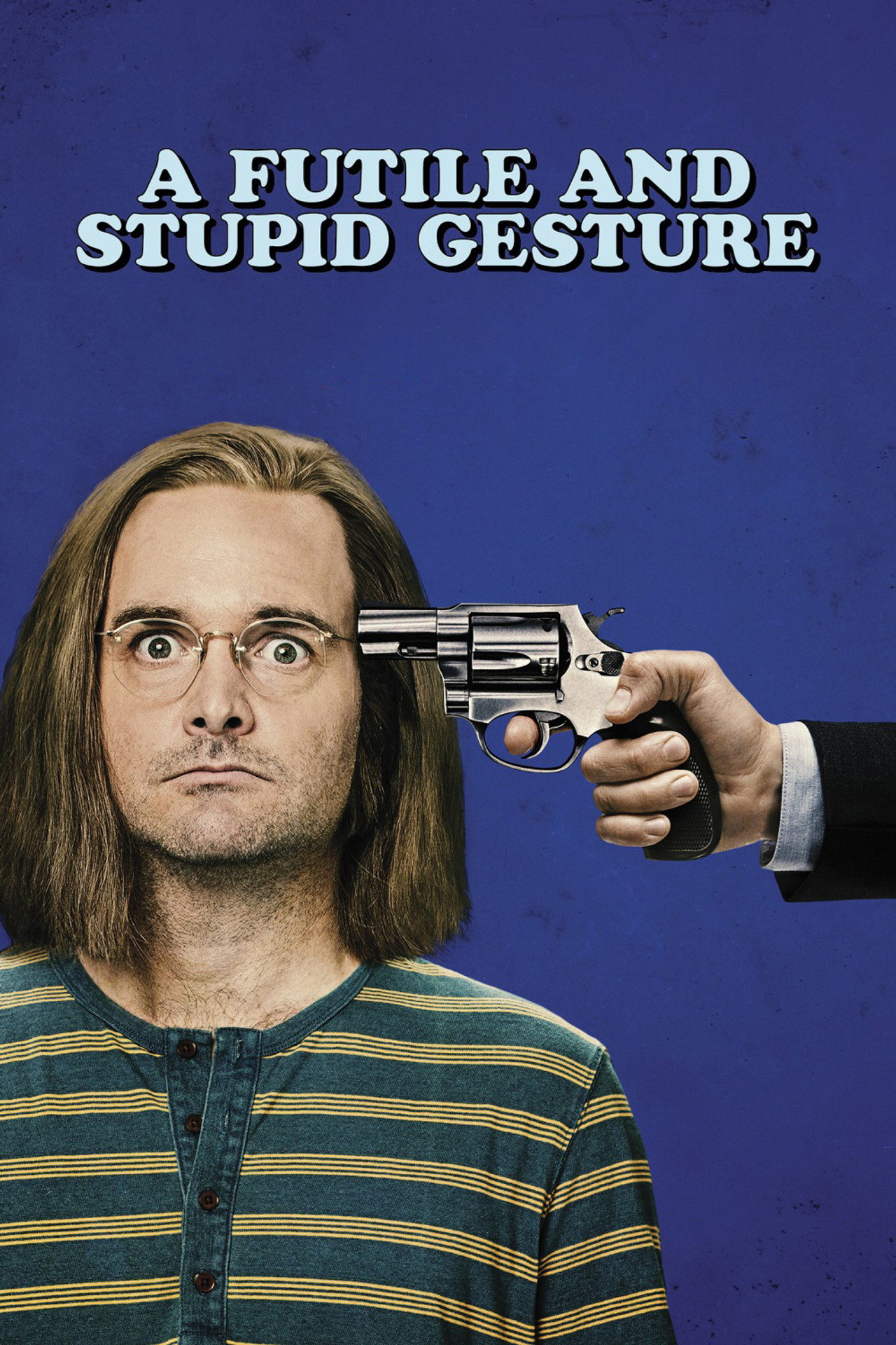 Pôster de A Futile and Stupid Gesture