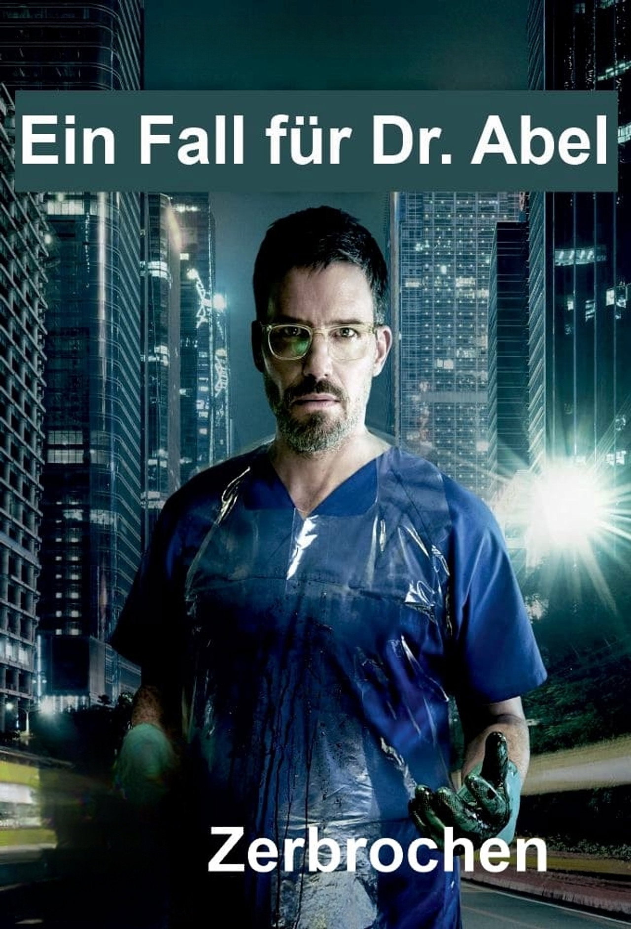 Pôster de Zerbrochen - Ein Fall für Dr. Abel