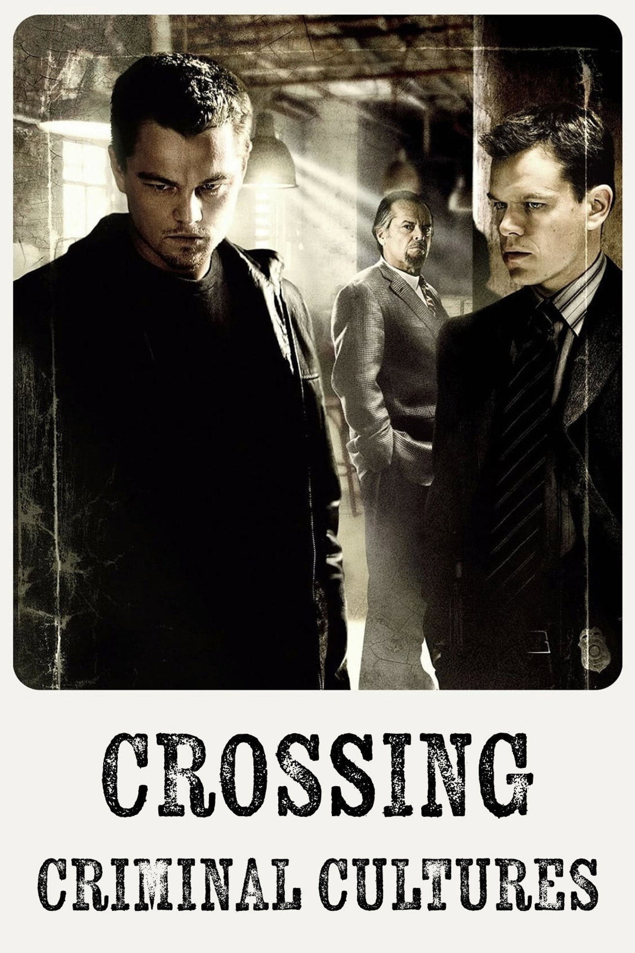 Pôster de Crossing Criminal Cultures