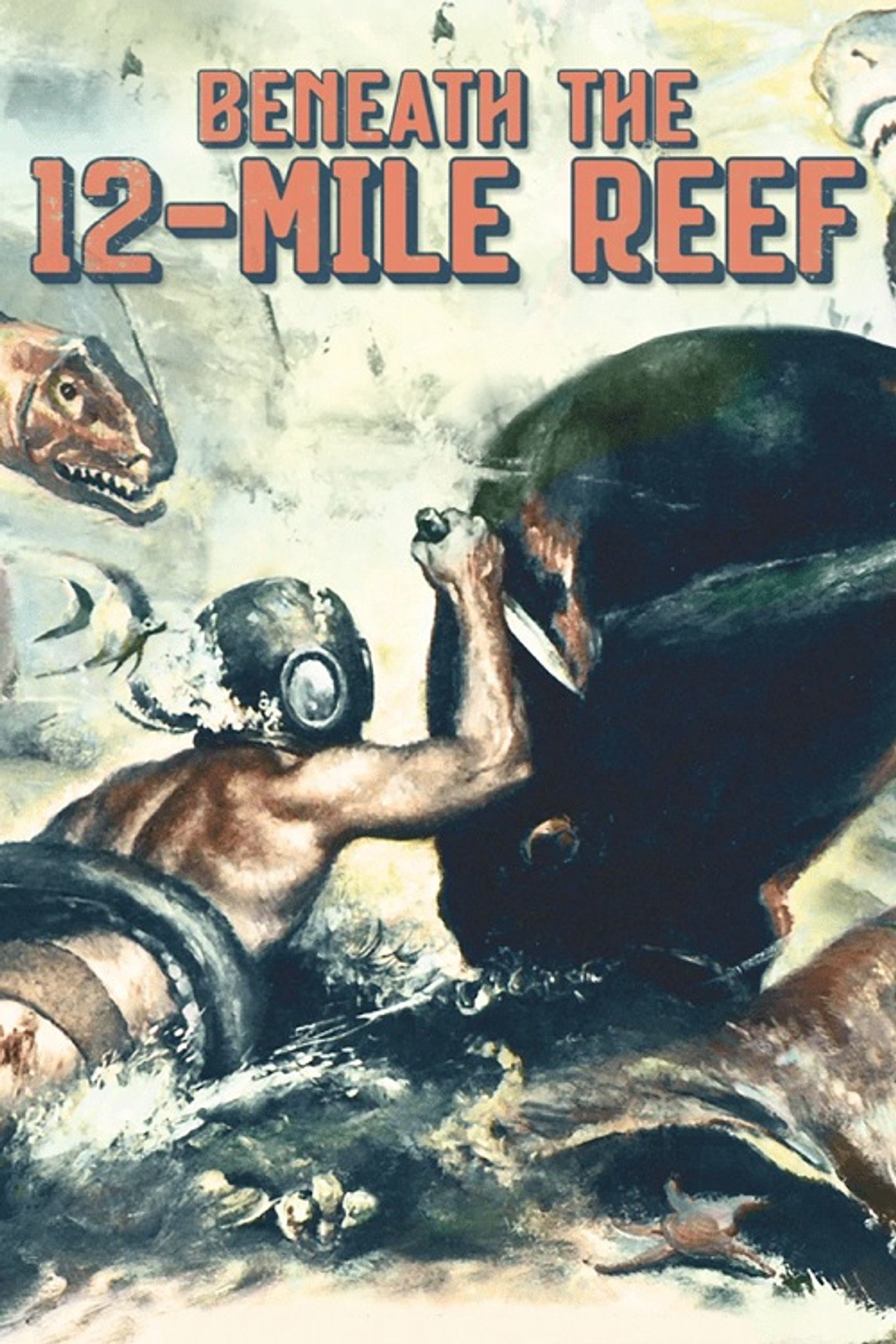 Pôster de Beneath the 12-Mile Reef