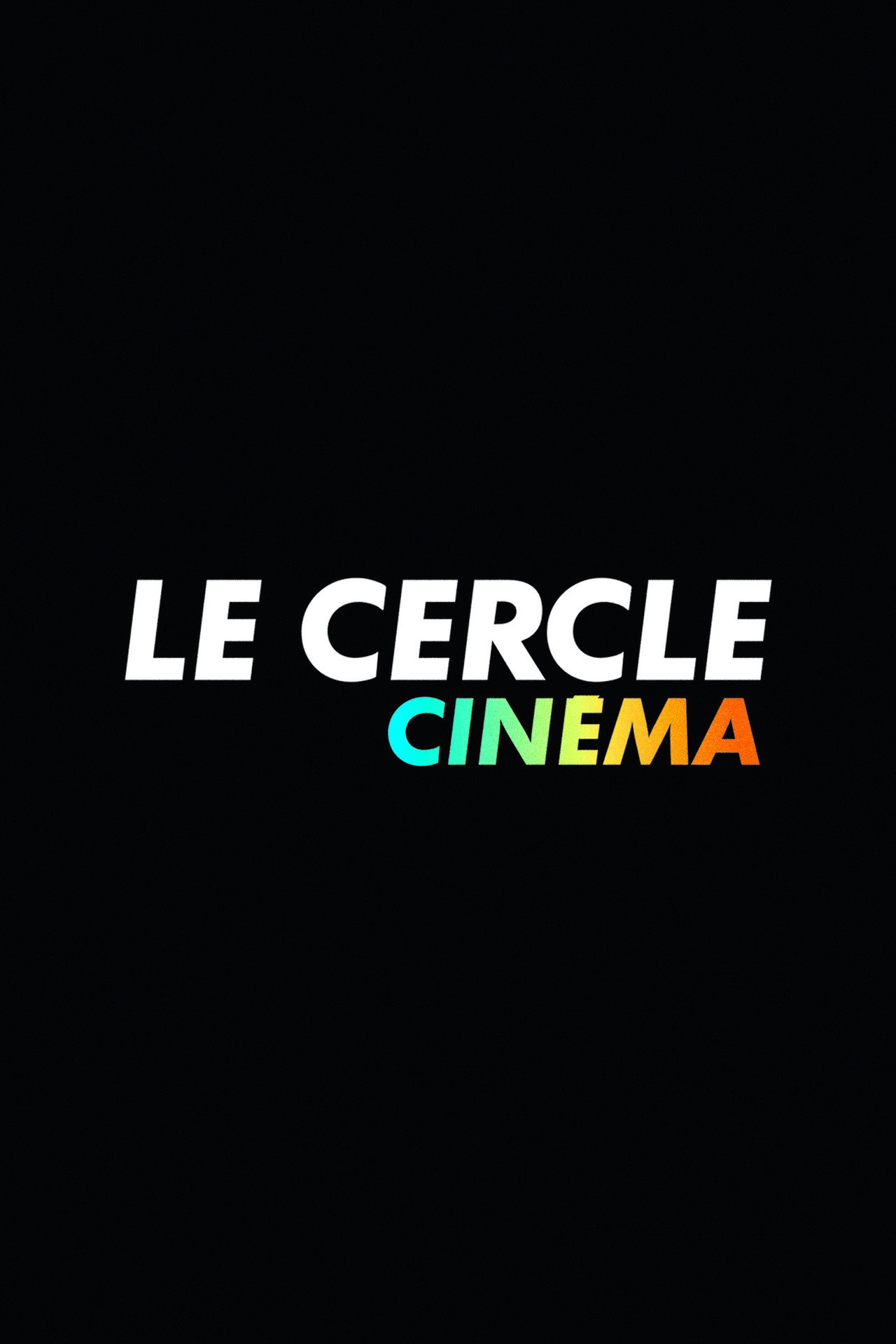 Pôster de Le Cercle