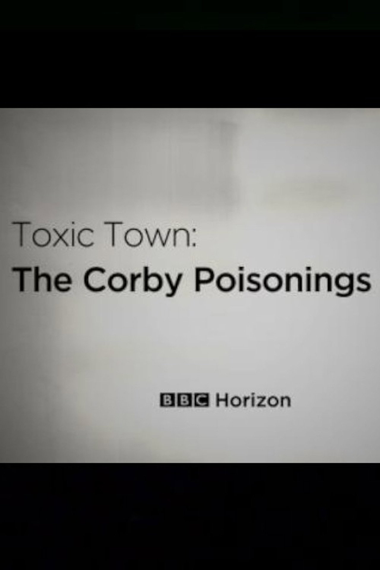 Pôster de Toxic Town: The Corby Poisonings