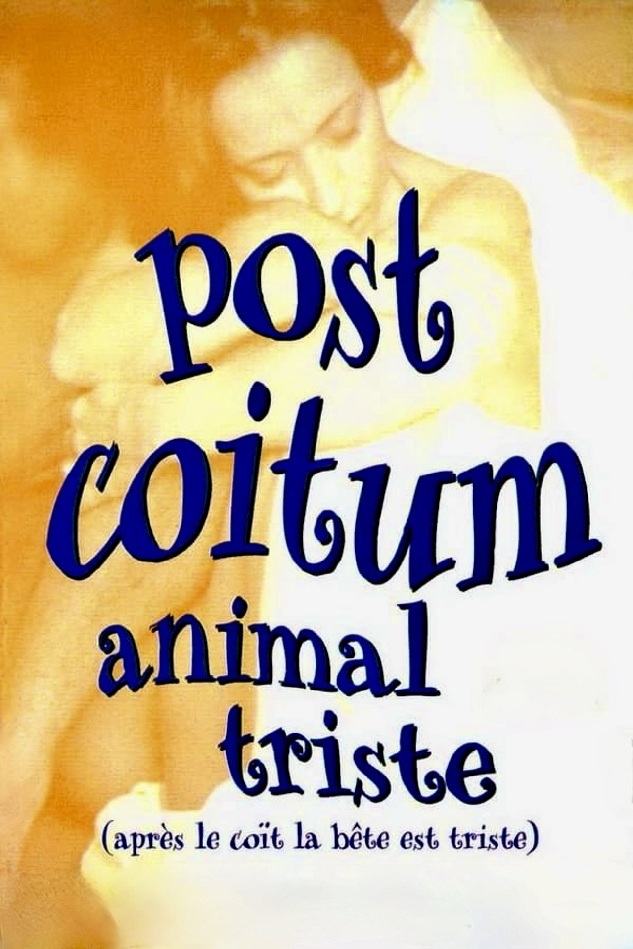 Pôster de Post coïtum animal triste