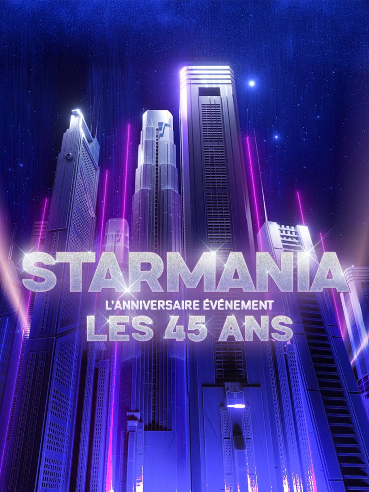 Pôster de Starmania : l'anniversaire événement, les 45 ans
