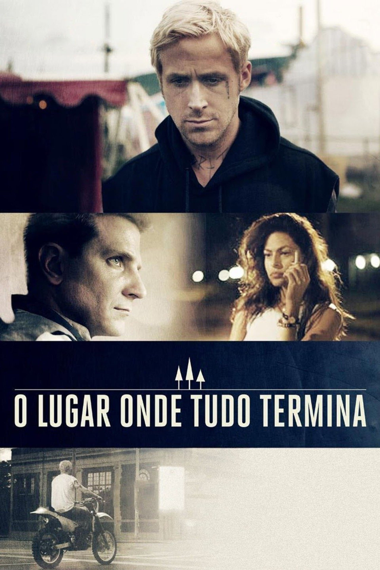 Pôster de O Lugar Onde Tudo Termina