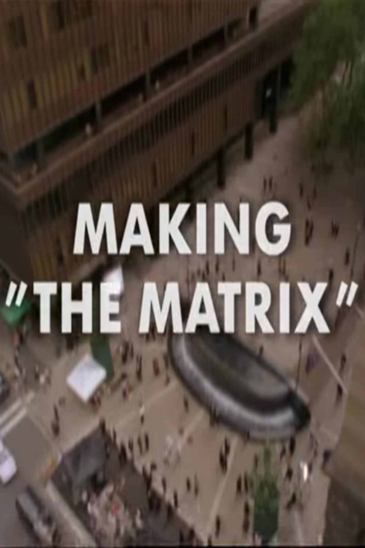 Pôster de Making "The Matrix"