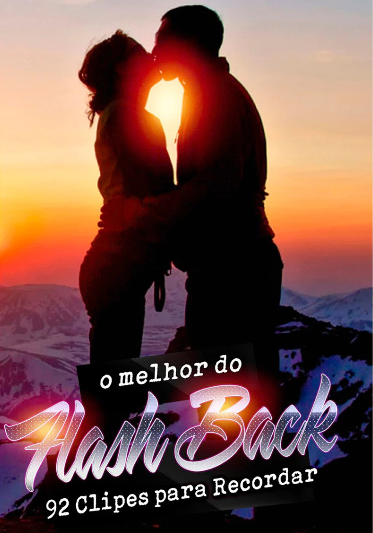 Pôster de O Melhor do Flash Back - 92 Clipes Para Recordar