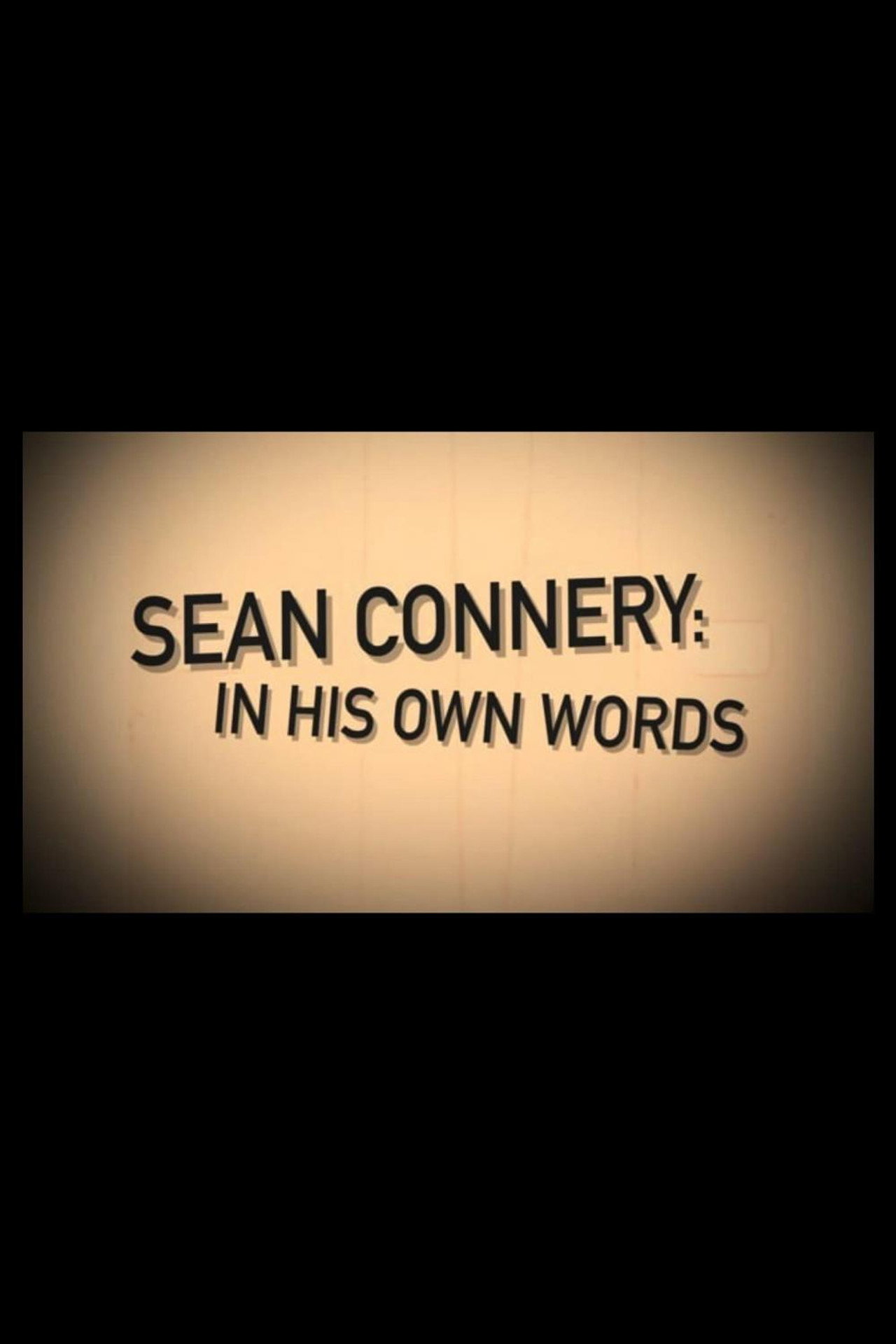 Pôster de Sean Connery: In His Own Words