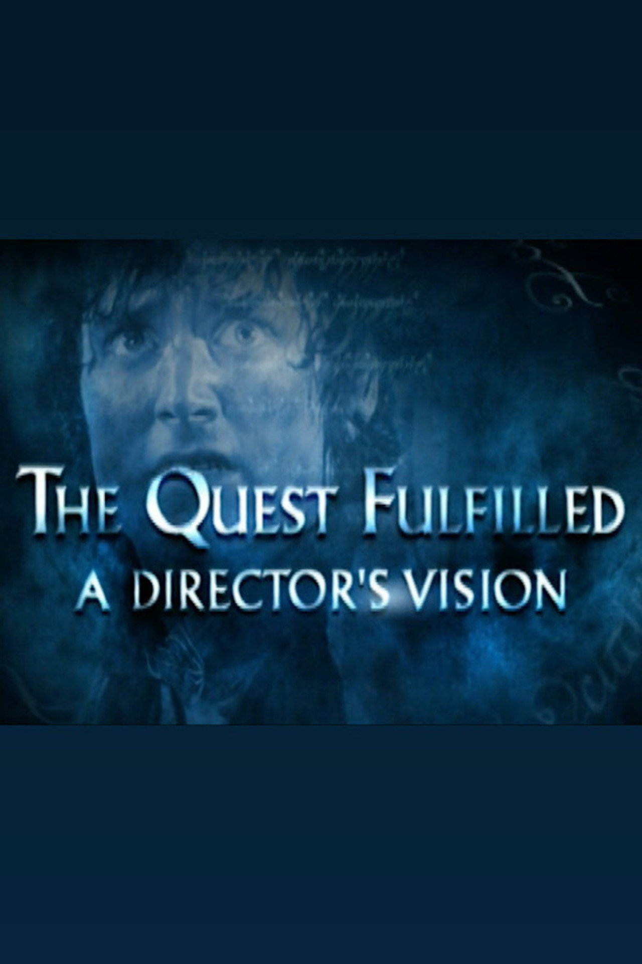 Pôster de The Quest Fulfilled: A Director's Vision