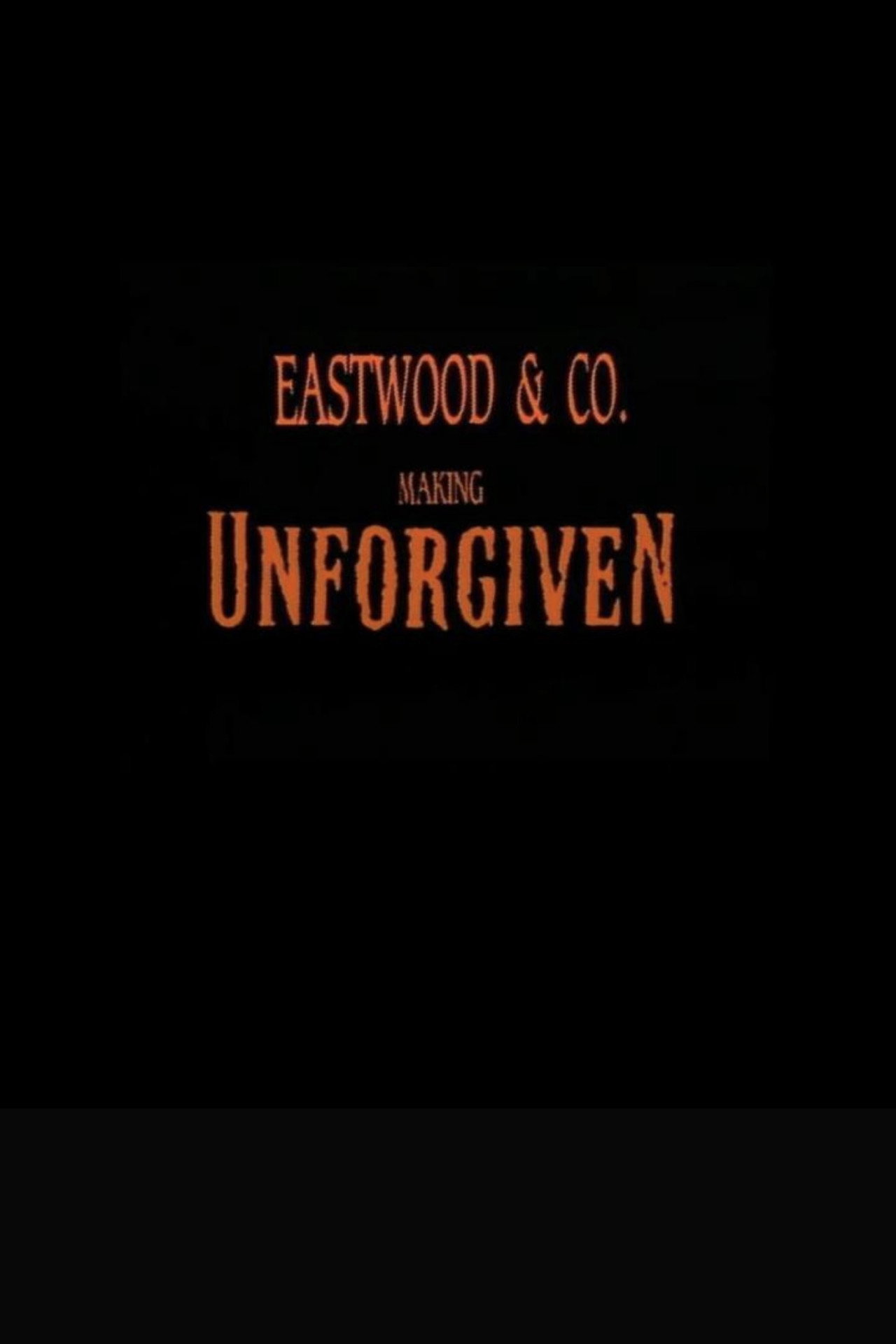 Pôster de Eastwood & Co.: Making 'Unforgiven'