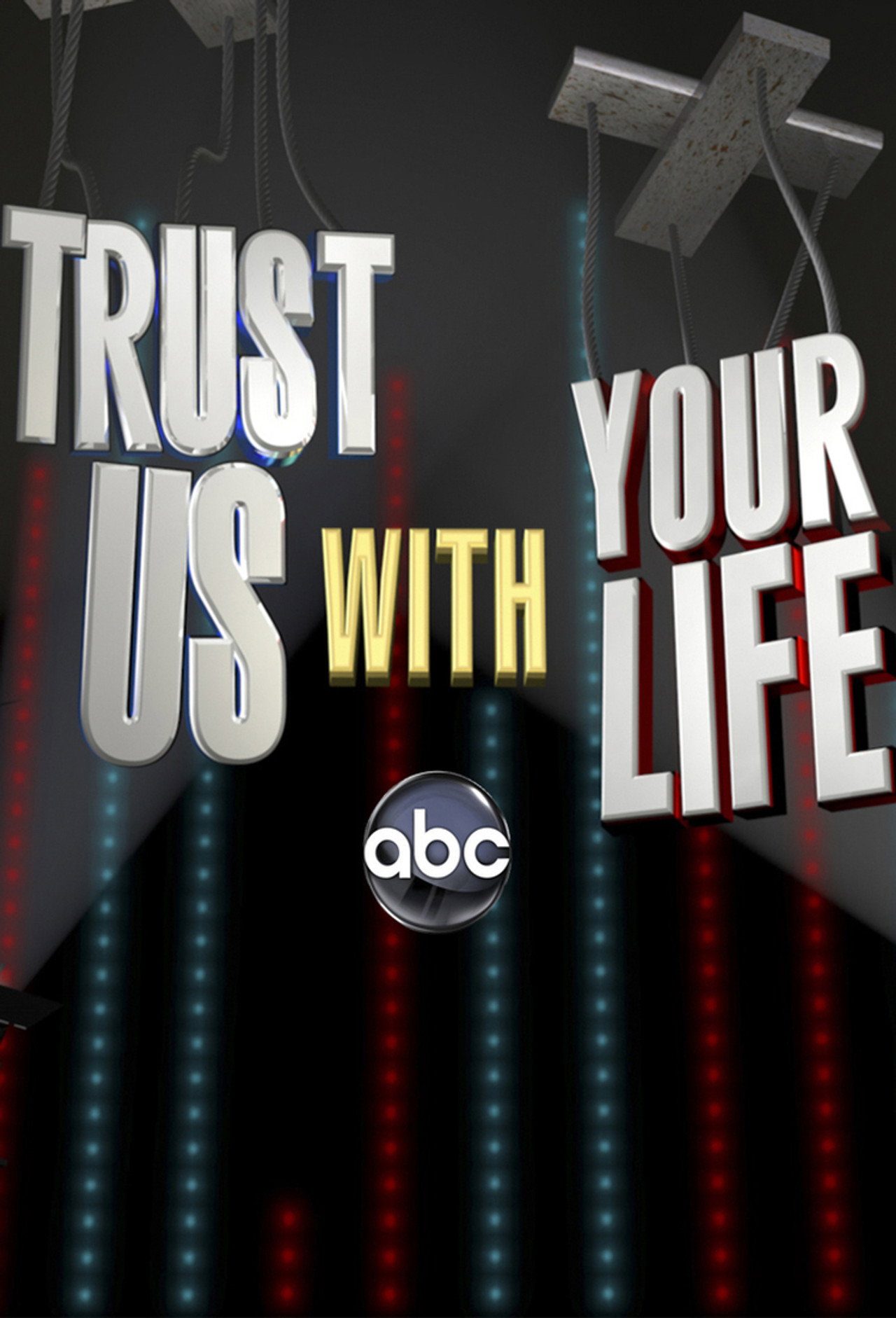Pôster de Trust Us with Your Life