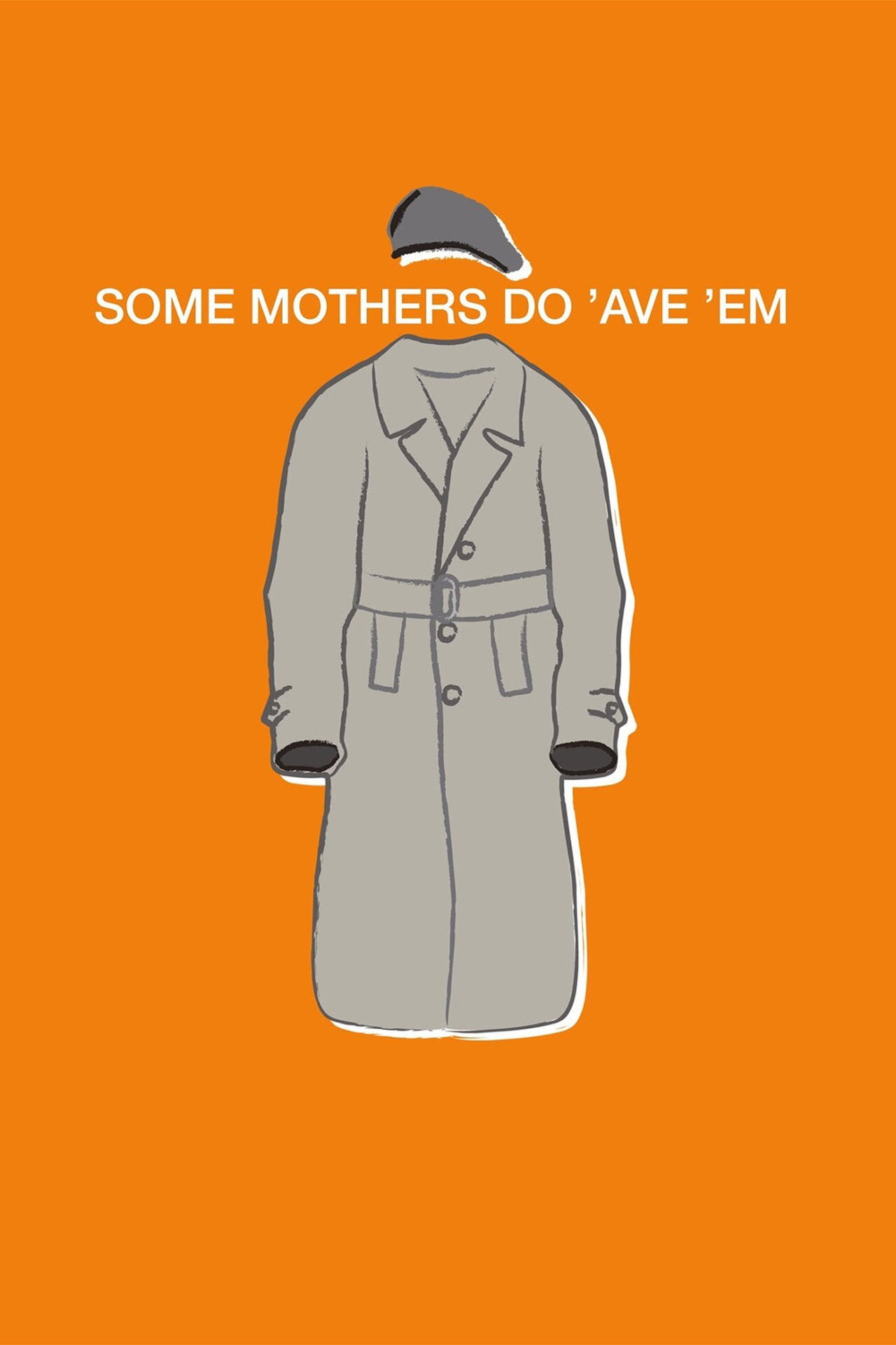 Pôster de Some Mothers Do 'Ave 'Em