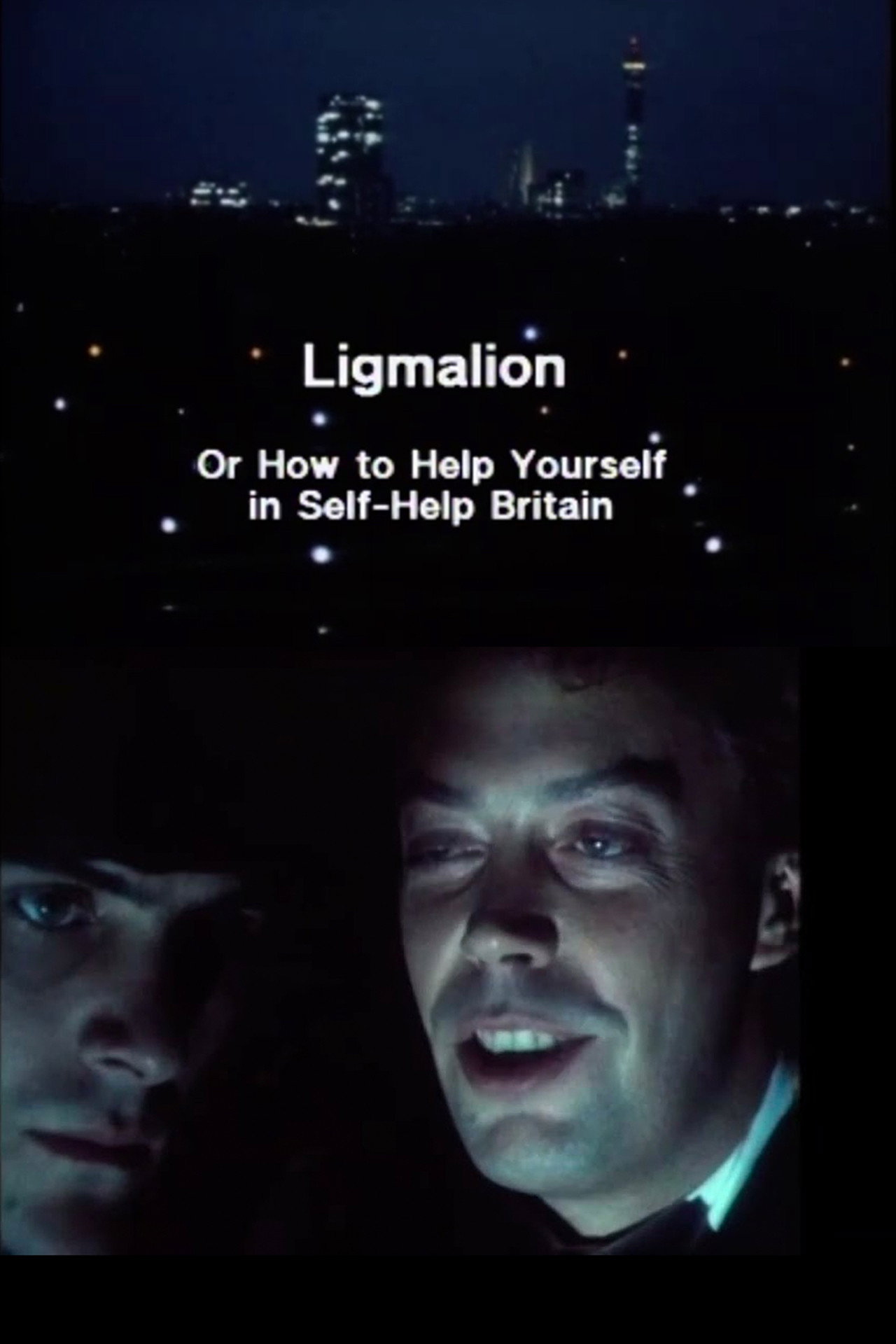 Pôster de Ligmalion: Or How to Help Yourself in Self-Help Britain