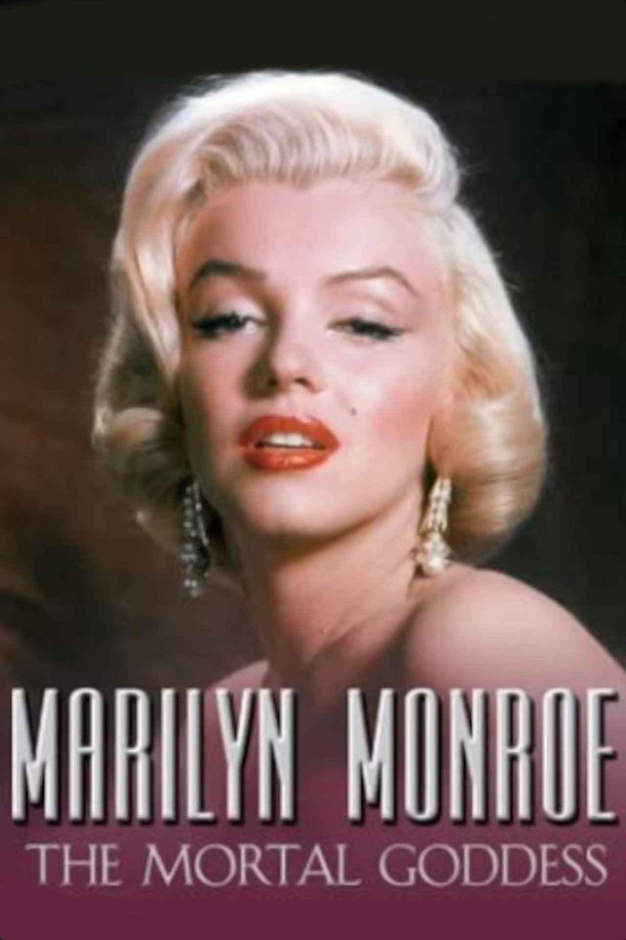 Pôster de Marilyn Monroe: The Mortal Goddess