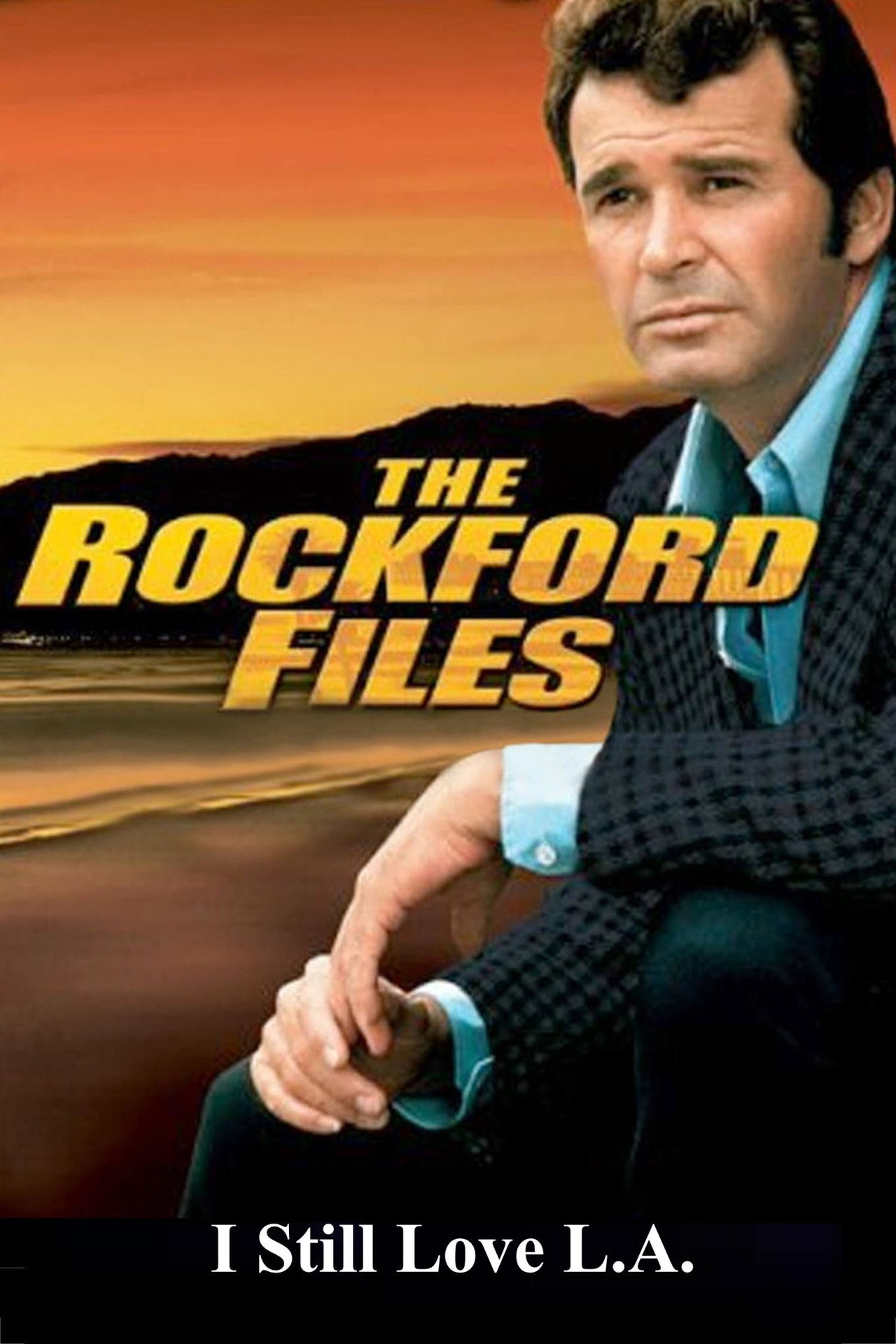 Pôster de The Rockford Files: I Still Love L.A.