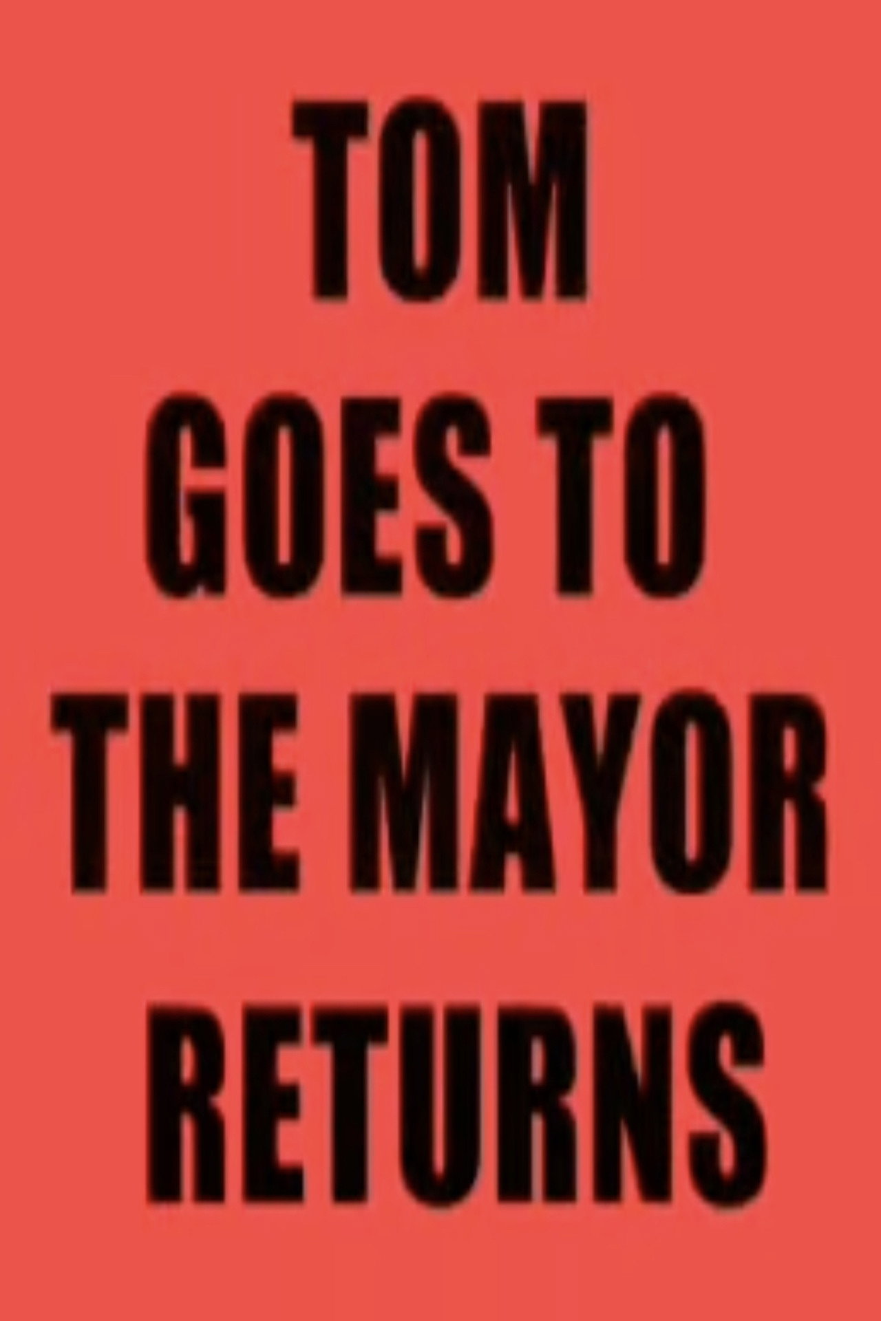 Pôster de Tom Goes to the Mayor Returns