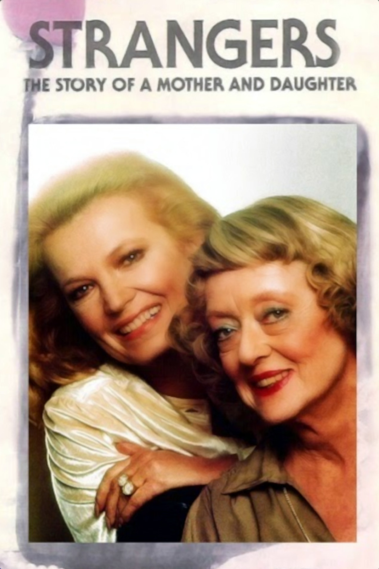 Pôster de Strangers: The Story of a Mother and Daughter