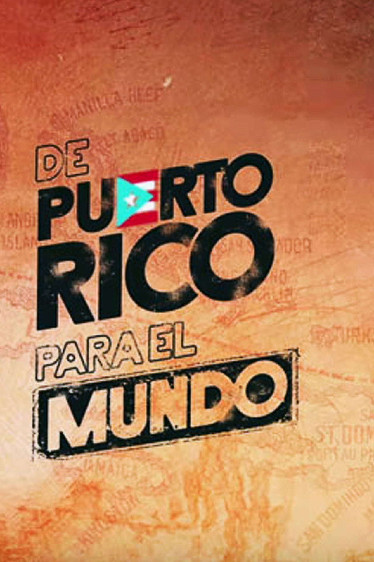 Pôster de De Puerto Rico para el mundo