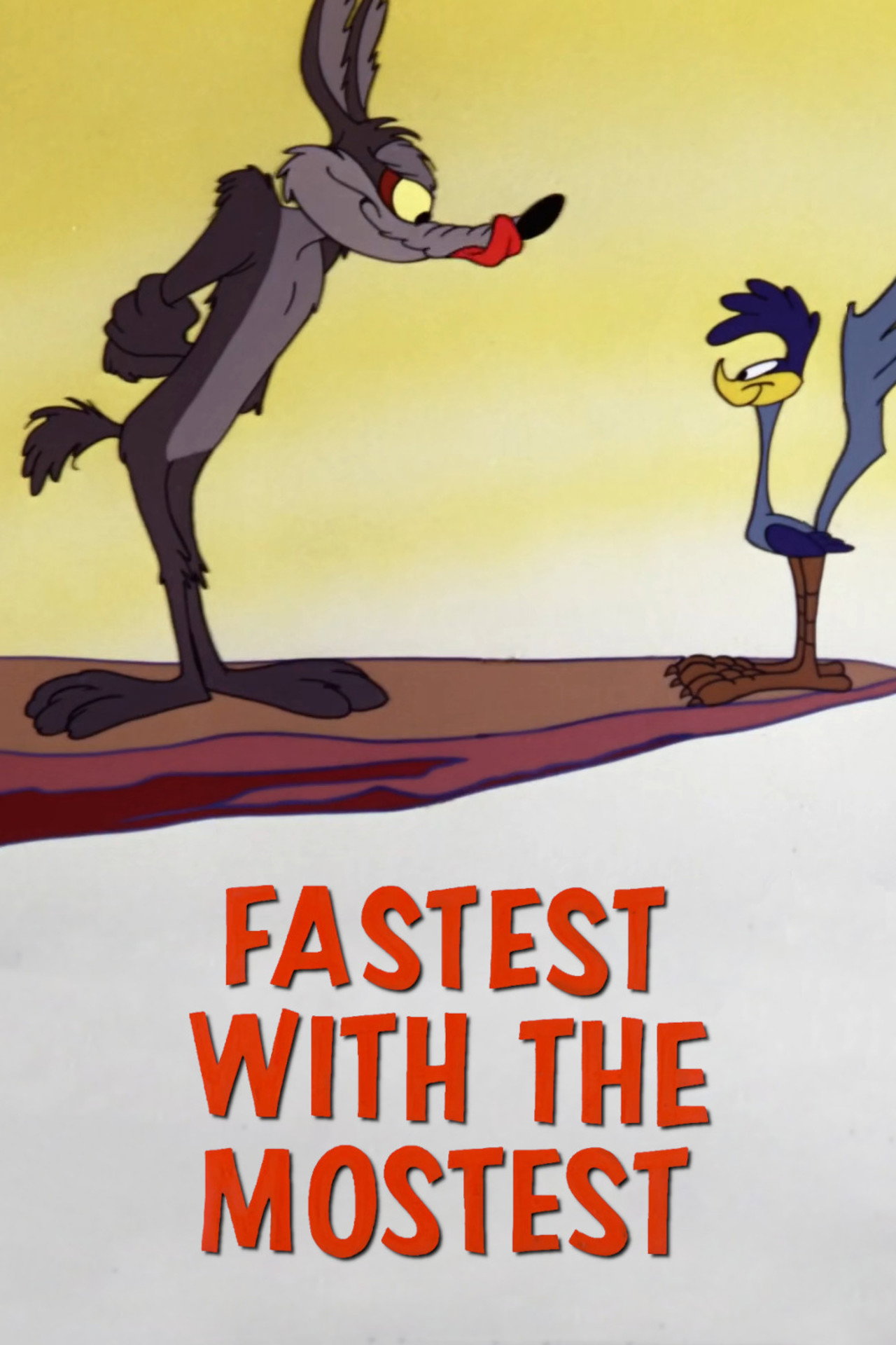 Pôster de Fastest with the Mostest