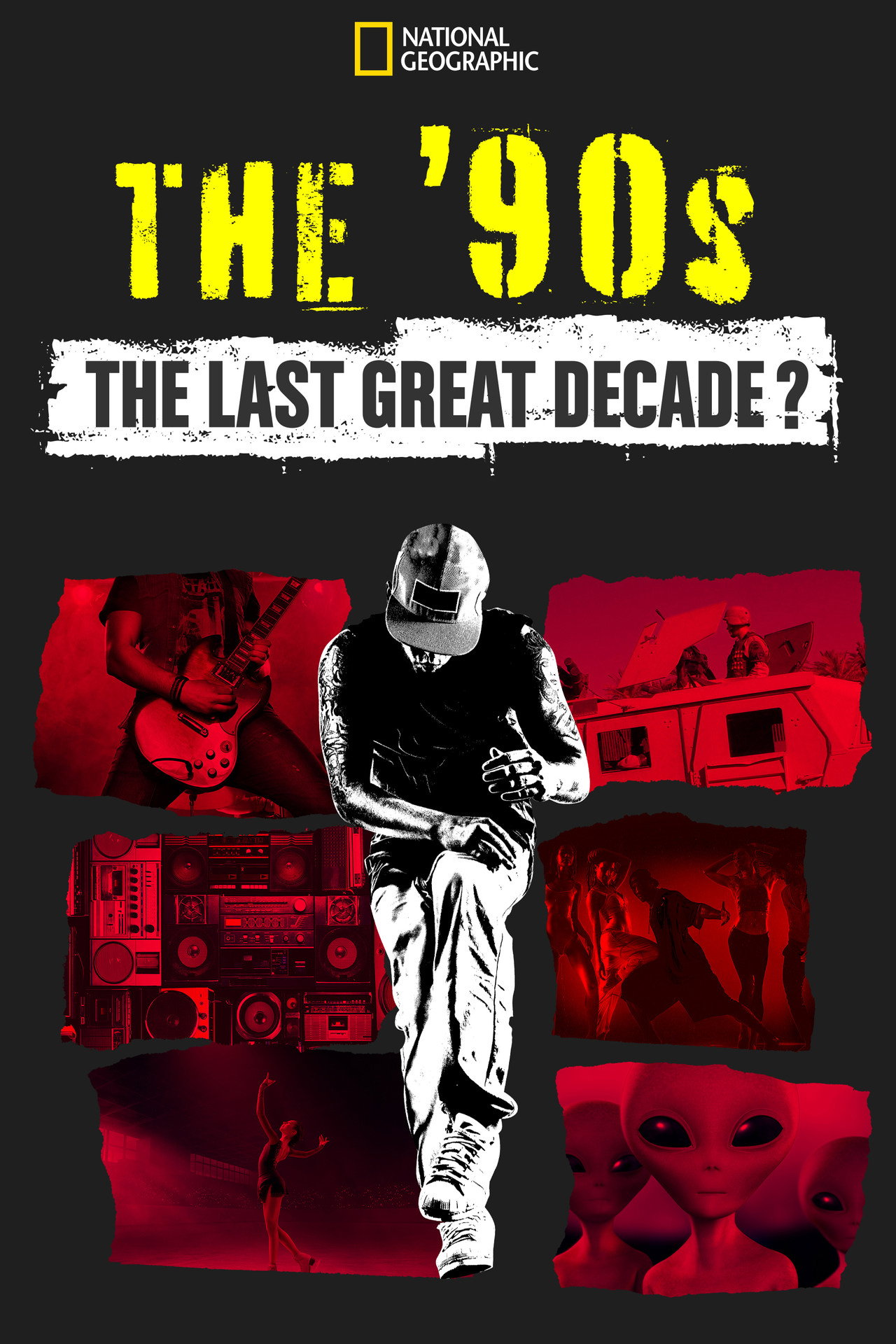 Pôster de The '90s: The Last Great Decade?