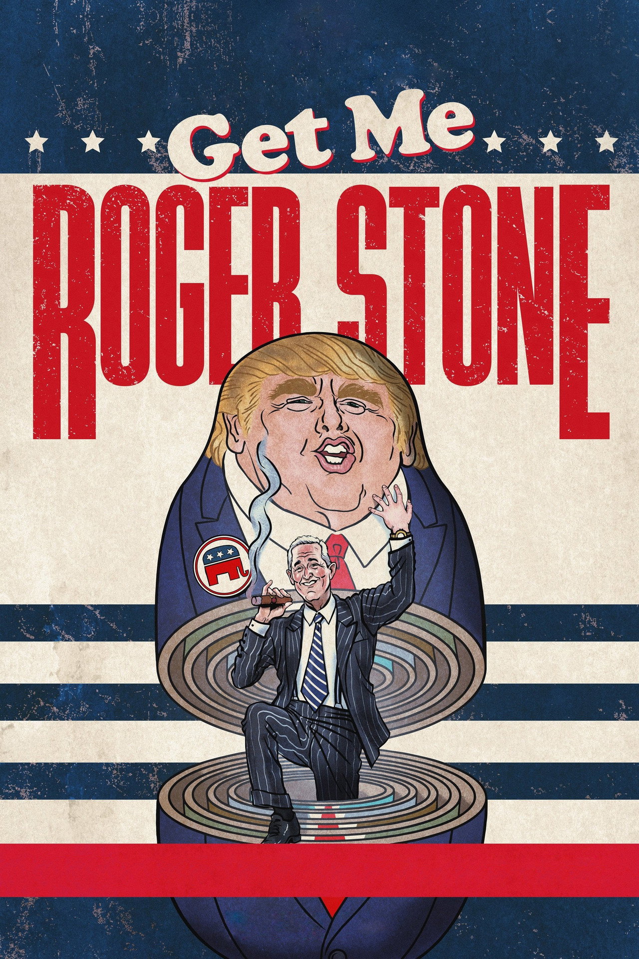 Pôster de Get Me Roger Stone