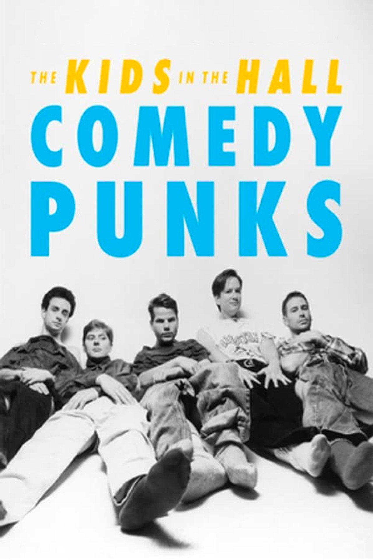 Pôster de The Kids in the Hall: Os Rebeldes da Comédia