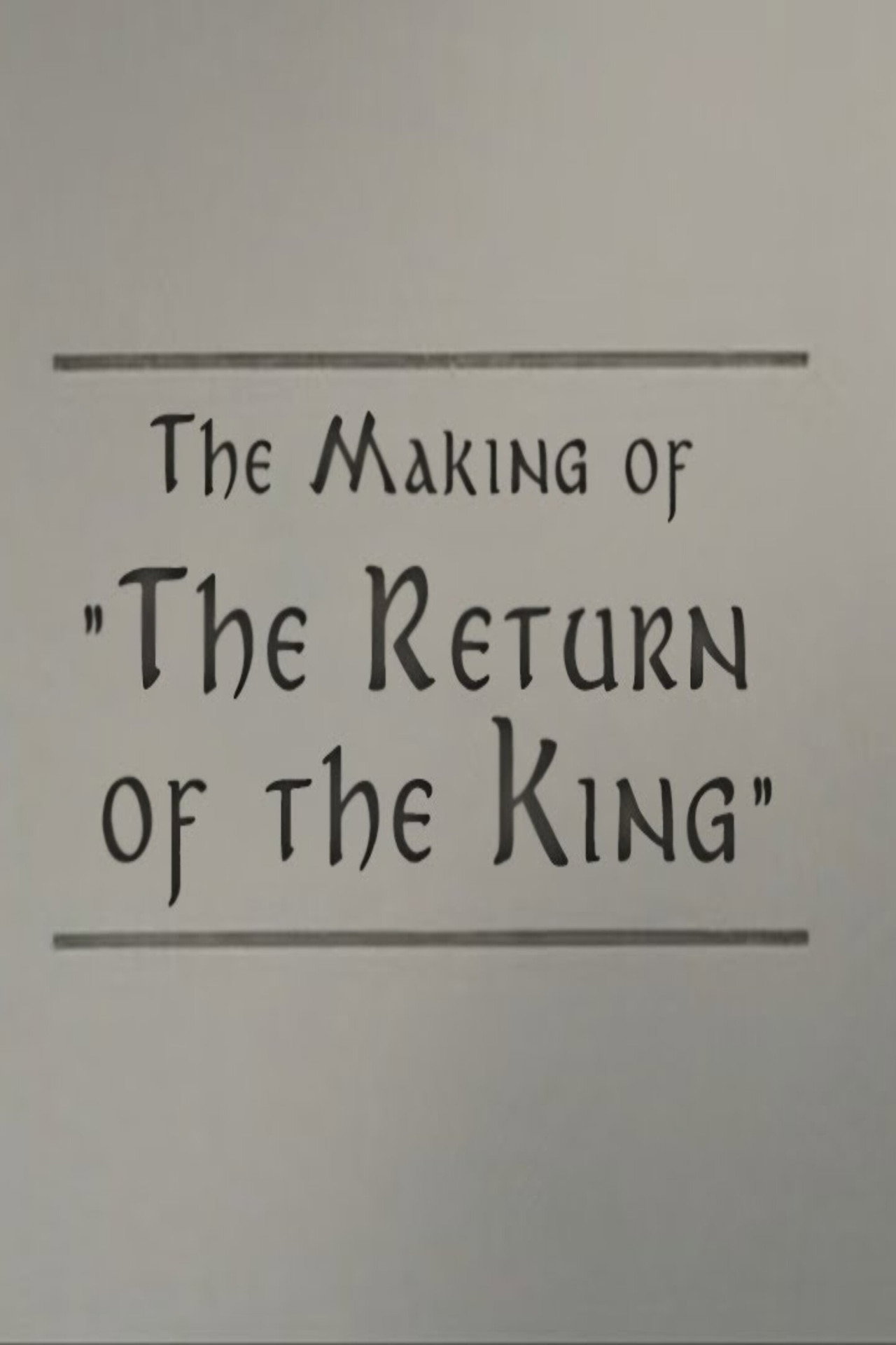 Pôster de A Filmmaker's Journey: Making 'The Return of the King'