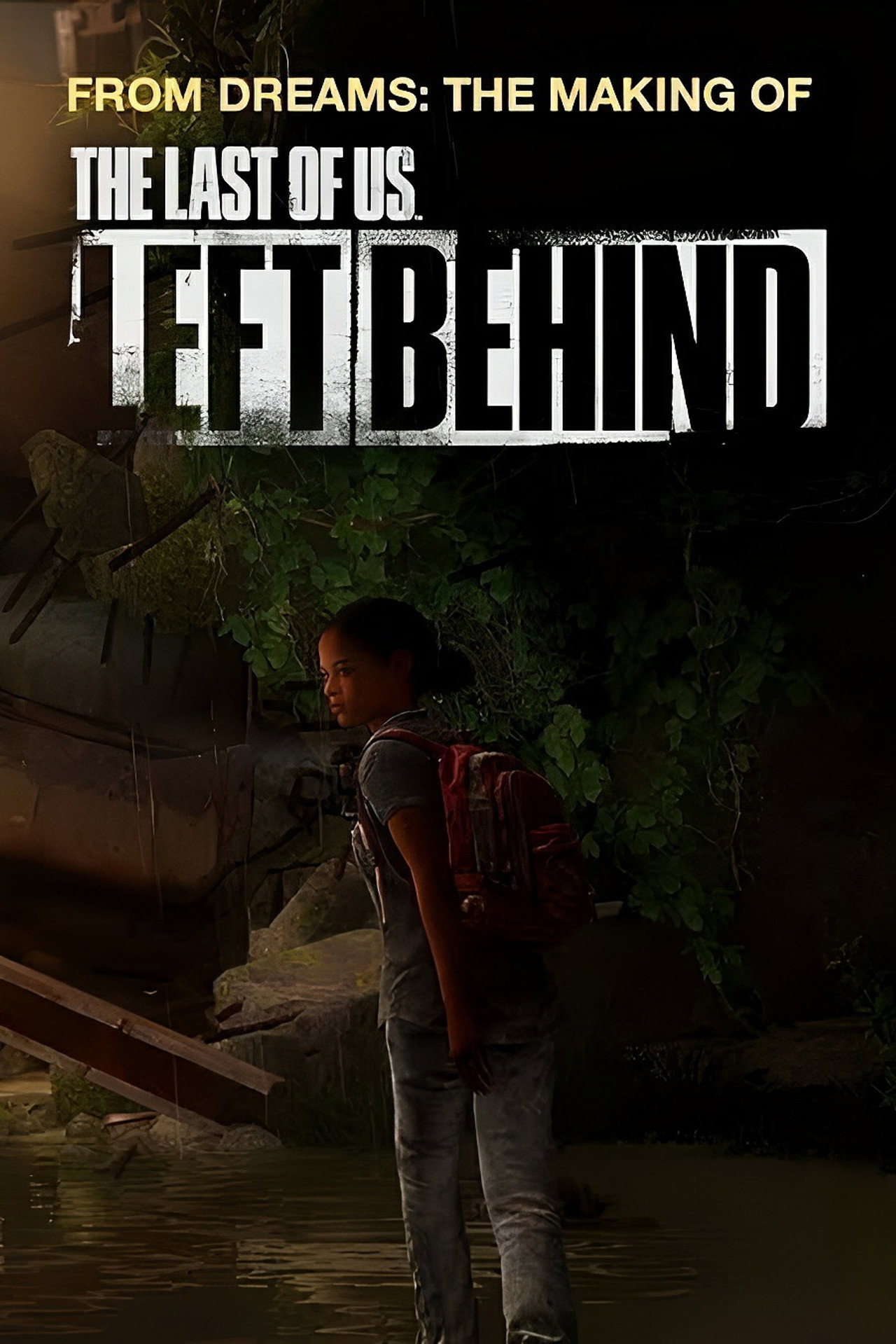 Pôster de From Dreams - Making "The Last of Us: Left Behind"