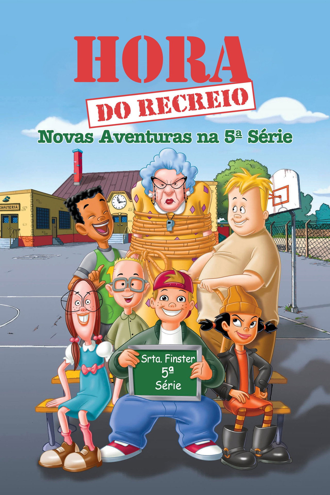 Pôster de Hora do Recreio: Novas Aventuras na 5ª Série