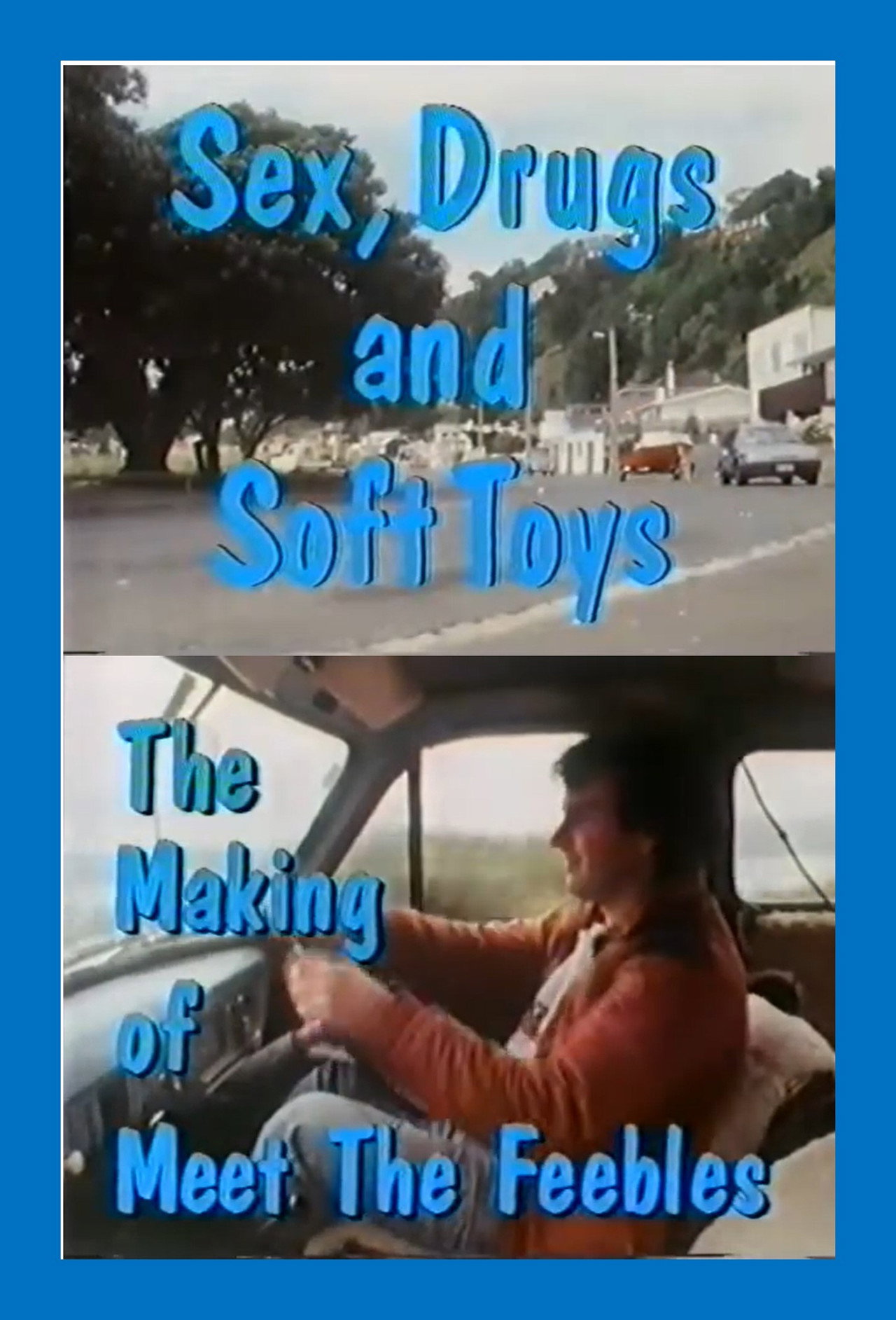 Pôster de Sex, Drugs and Soft Toys - The Making of Meet the Feebles
